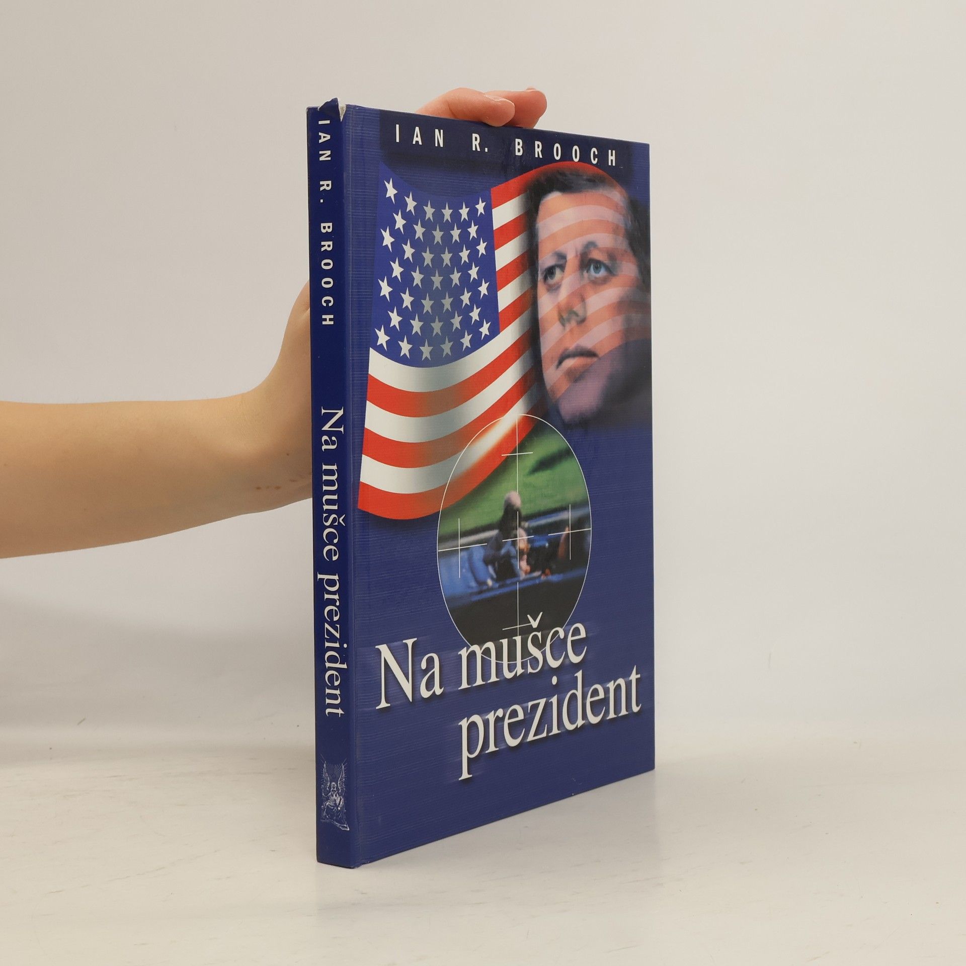 Ian R. Brooch Na mušce prezident