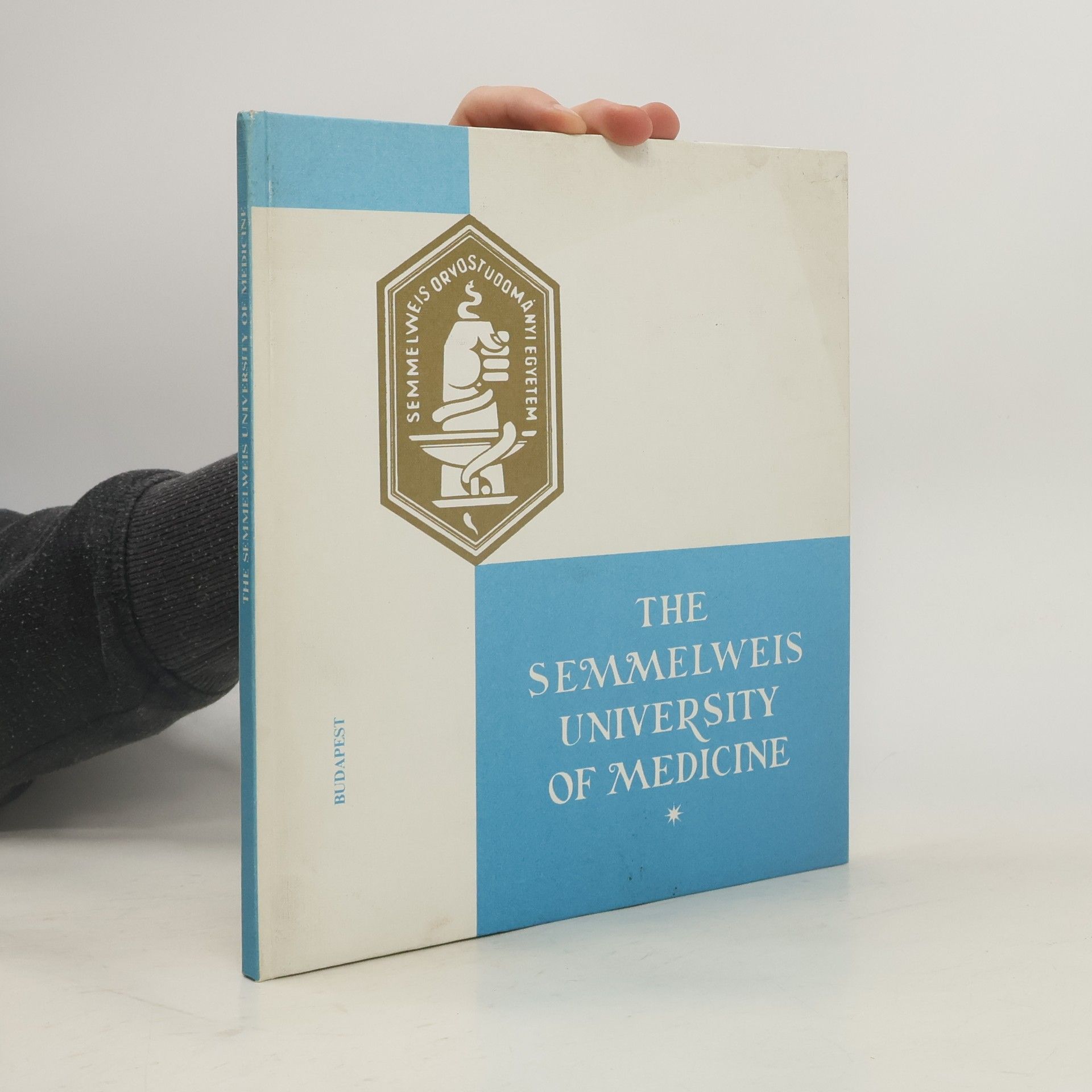 Autorenkollektiv The Semmelweis University of Medicine