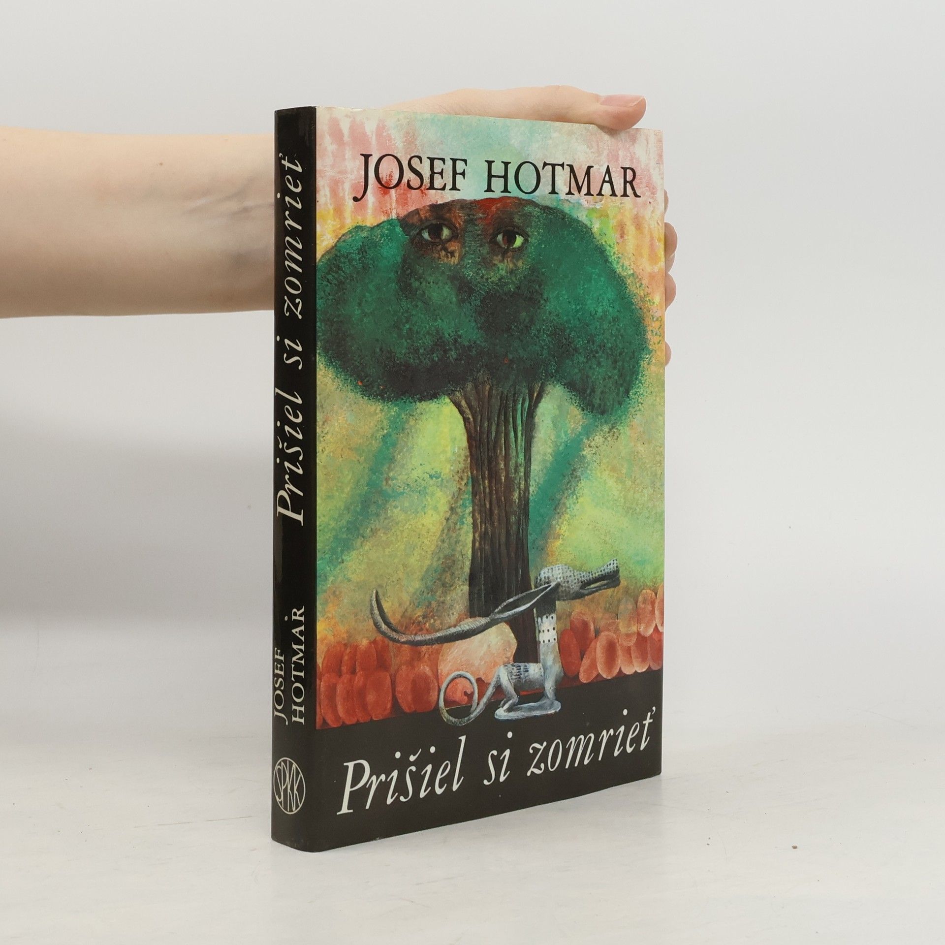 Josef Hotmar Prišiel si zomrieť