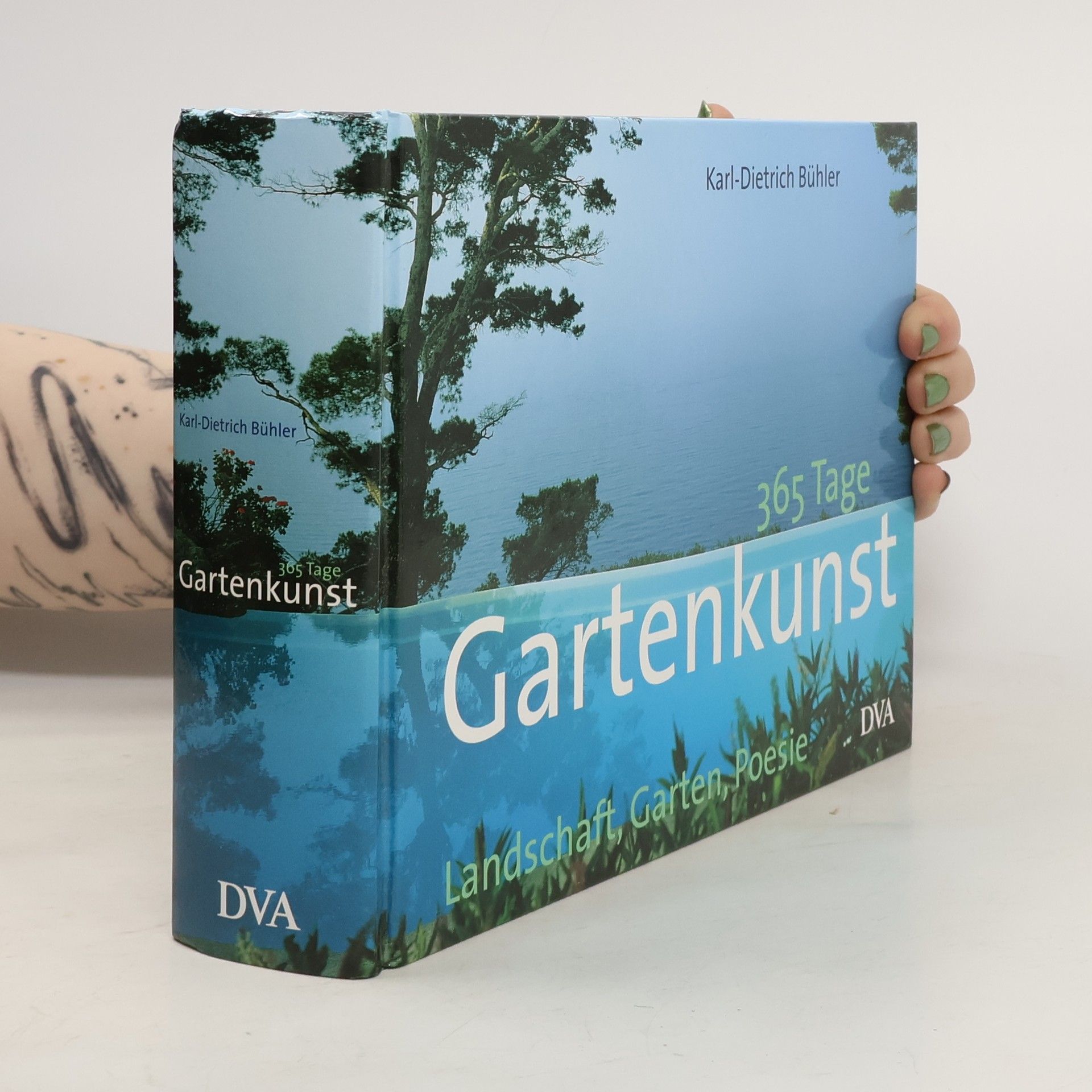 Karl-Dietrich Bühler 365 Tage Gartenkunst