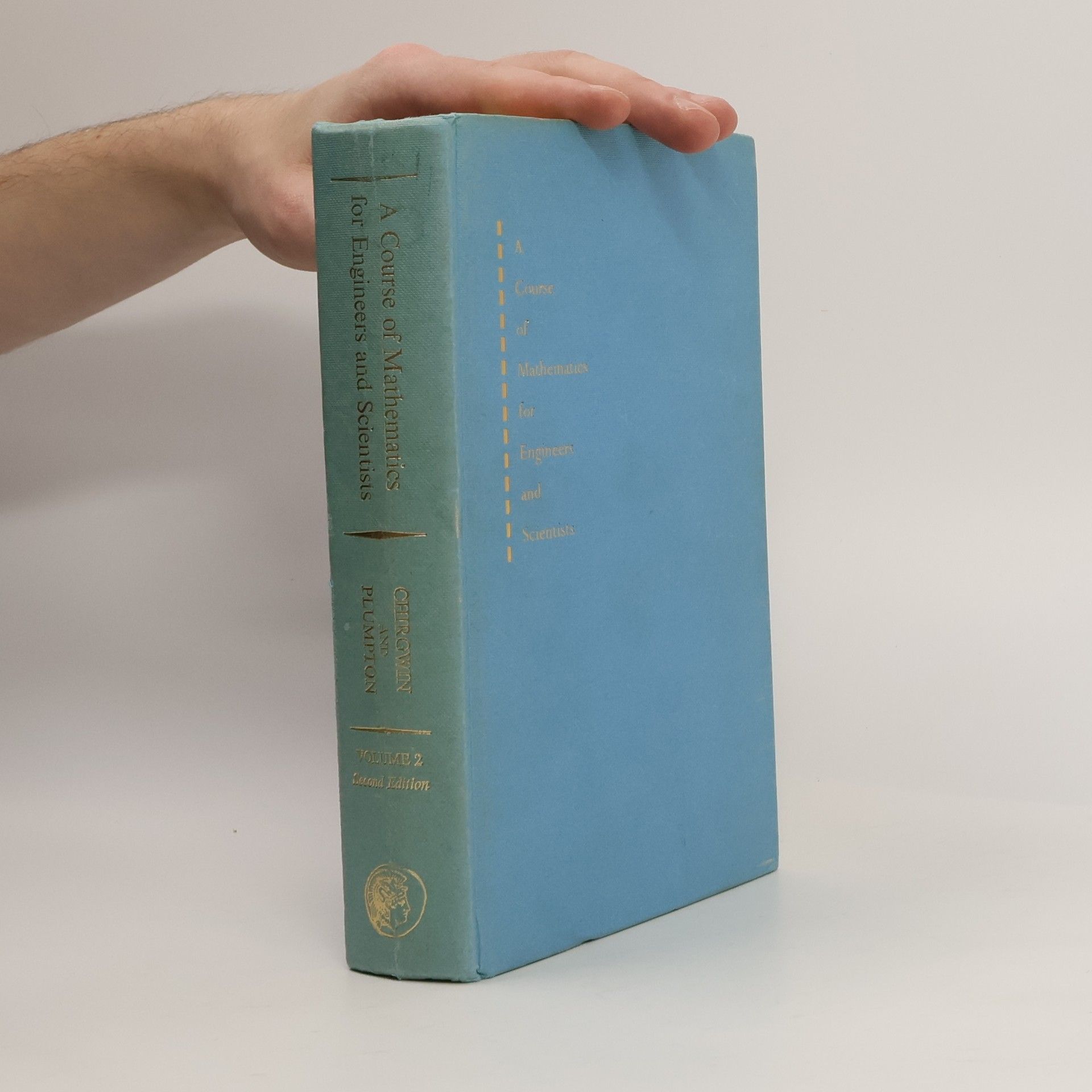 Various authors A Course of Mathematics for Engineers and Scientists 2.