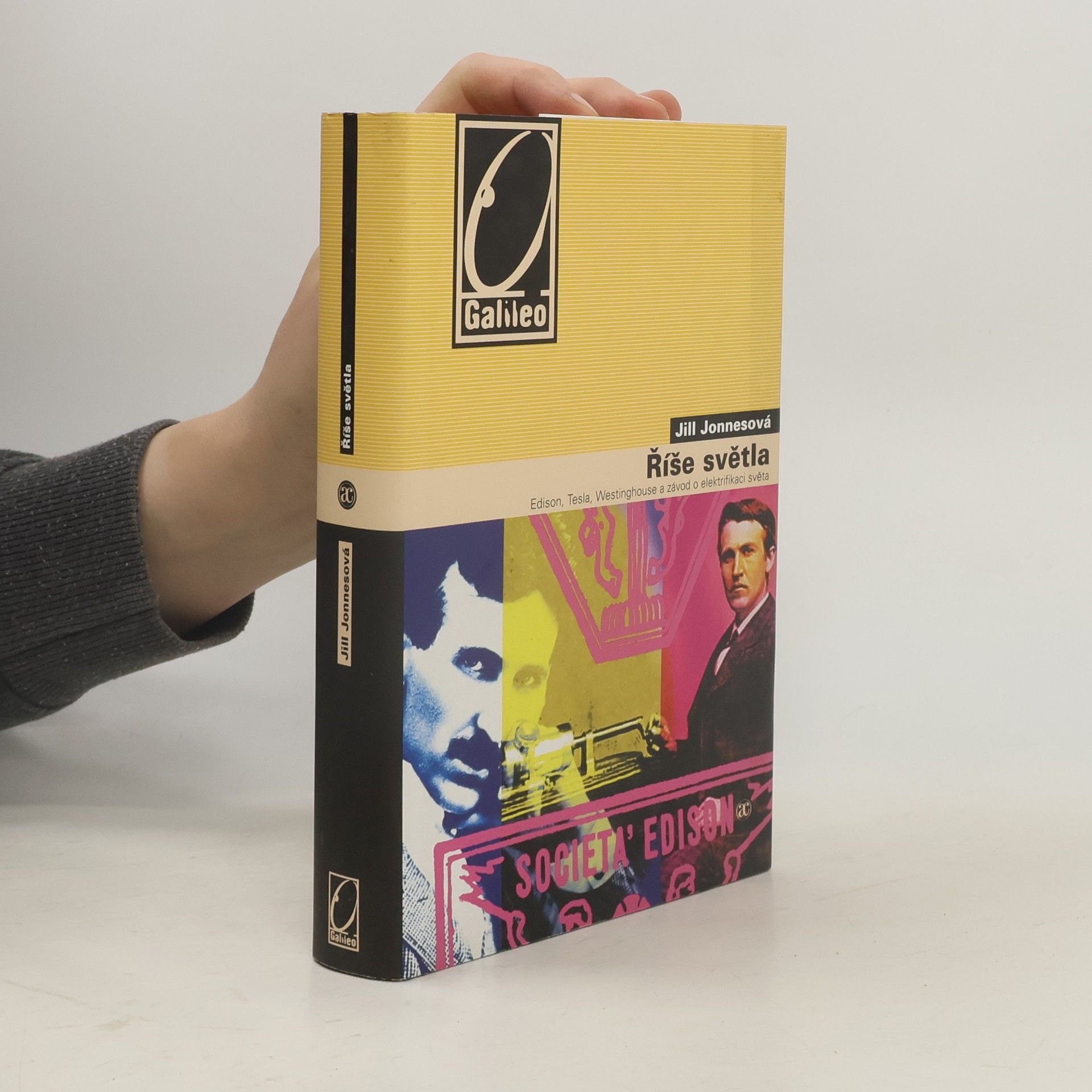 Jill Jonnes Říše světla. Edison, Tesla, Westinghouse a závod o elektrifikaci světa