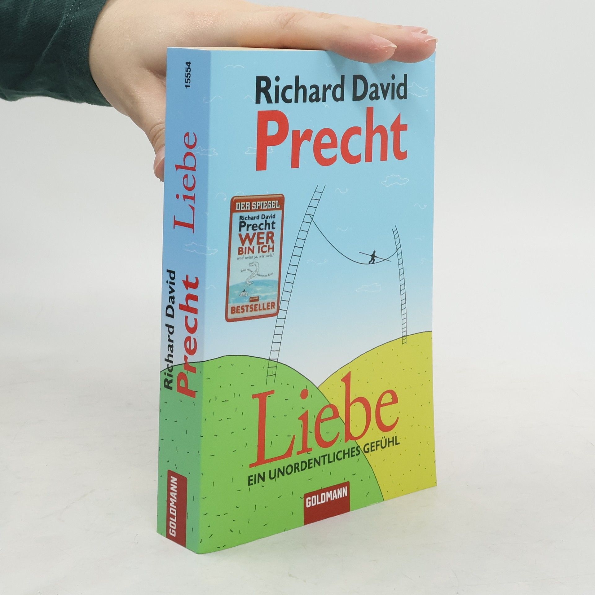 Richard David Precht Liebe: ein Unordentliches Gefühl