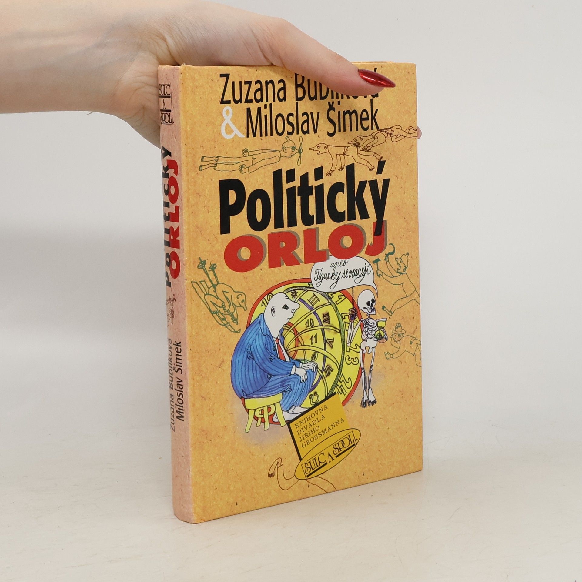 Zuzana Bubílková Politický orloj, aneb, Figurky se vracejí