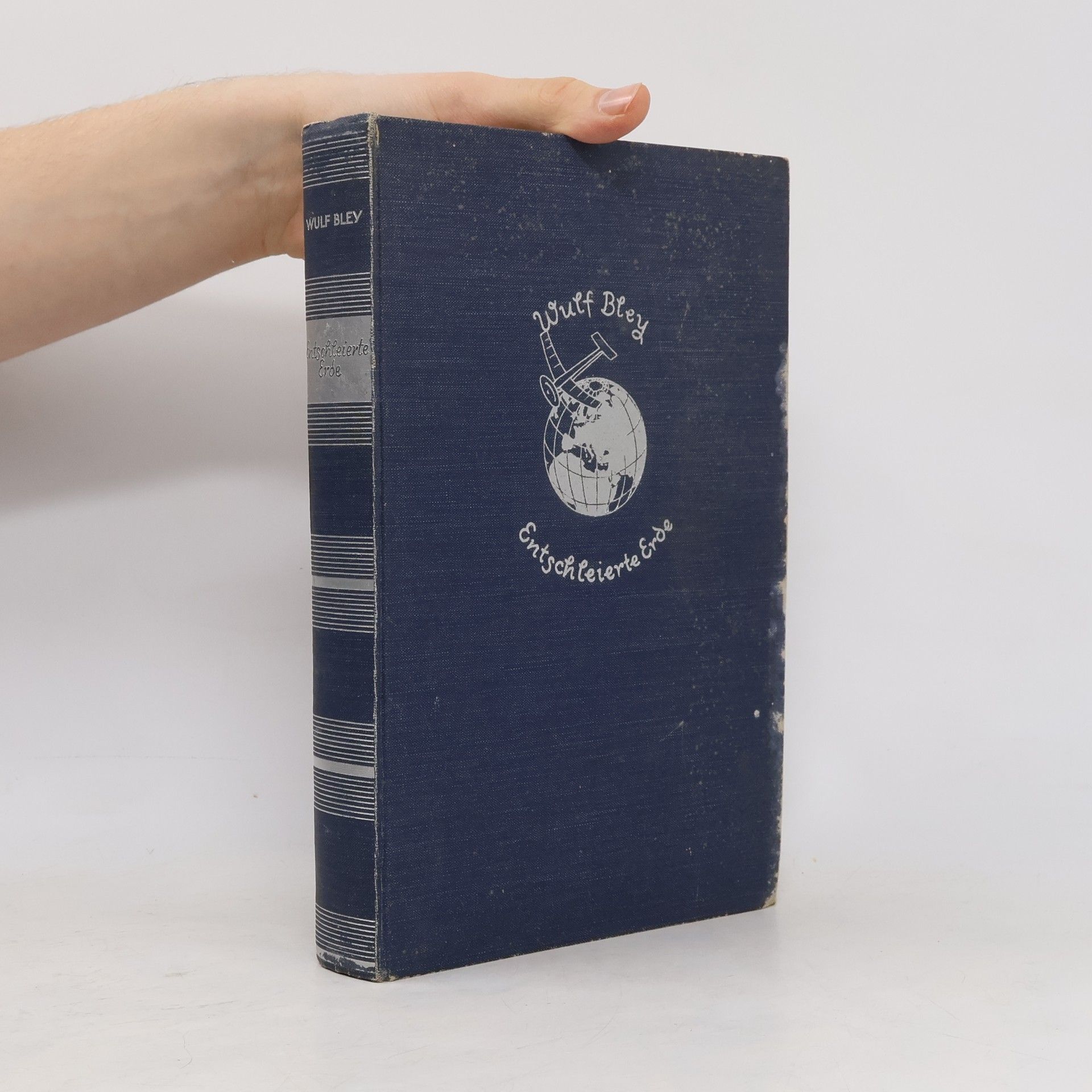 Wulf E. Bley Entschleierte Erde