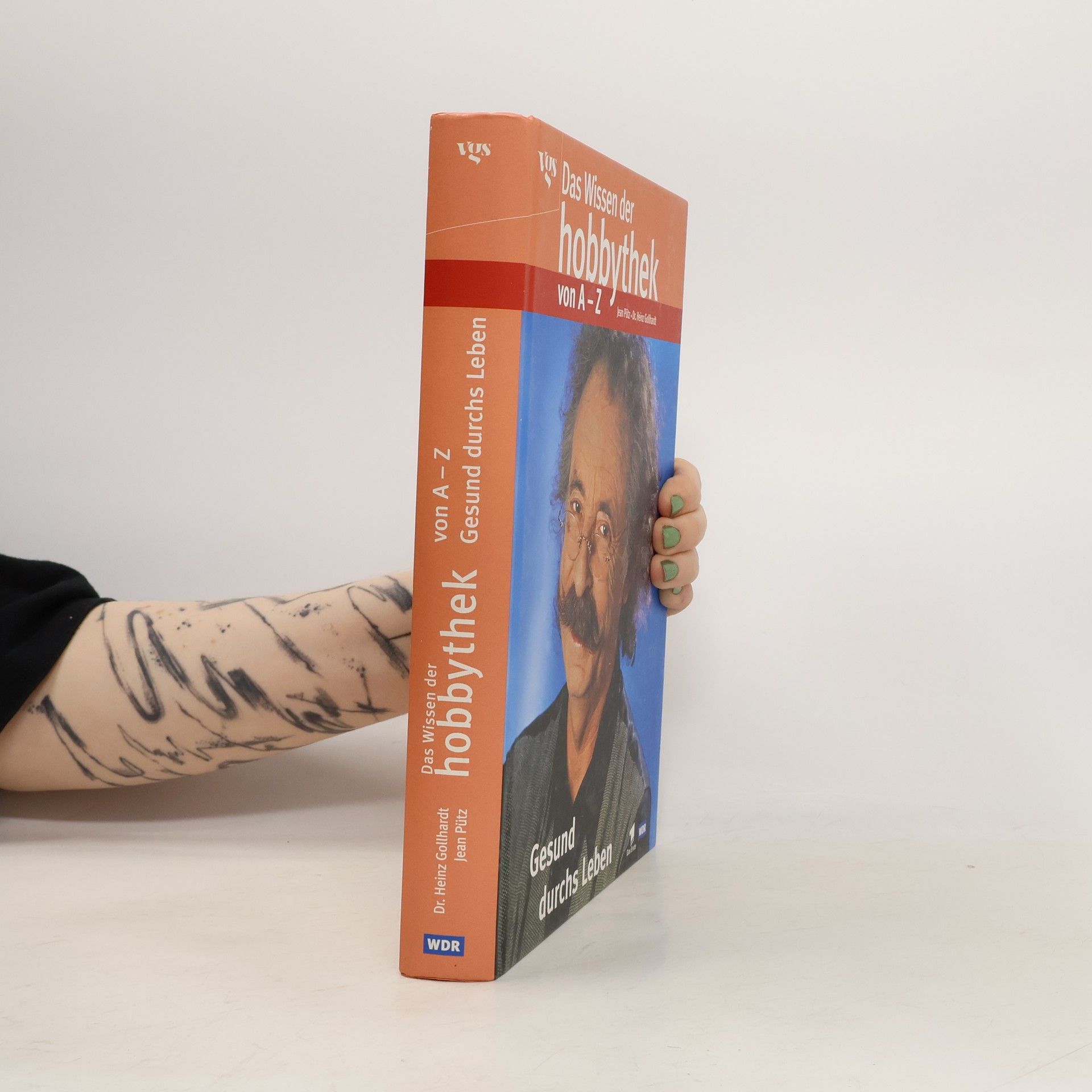 Jean Pütz Das Wissen der Hobbythek von A - Z