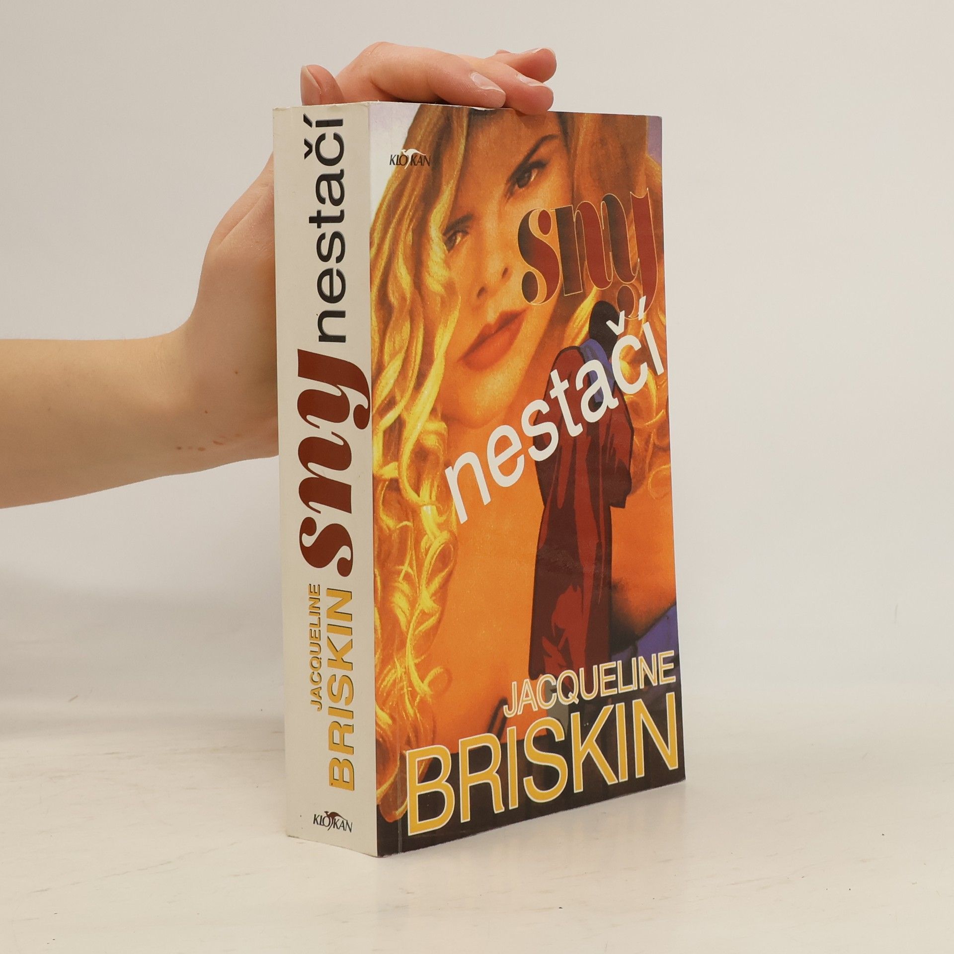 Jacqueline Briskin Sny nestačí