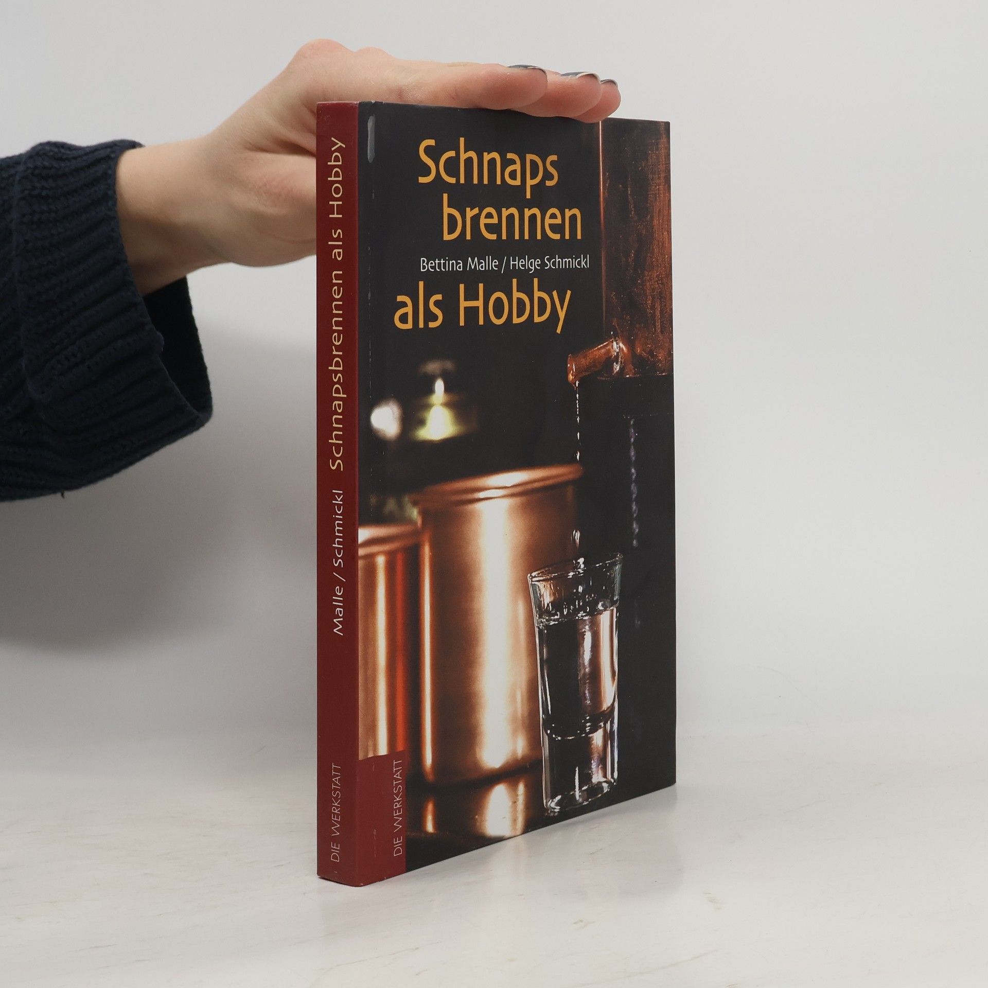 Helge Schmickl Schnapsbrennen als Hobby