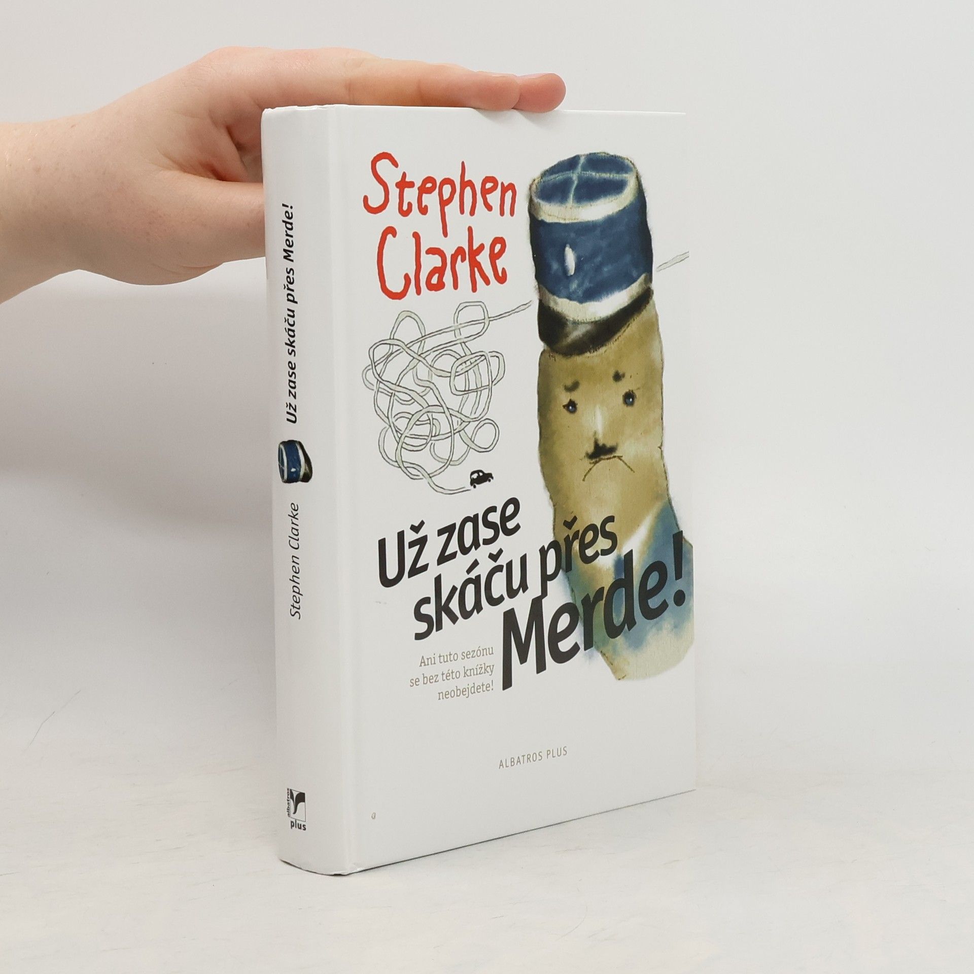 Stephen Clarke Už zase skáču přes Merde!