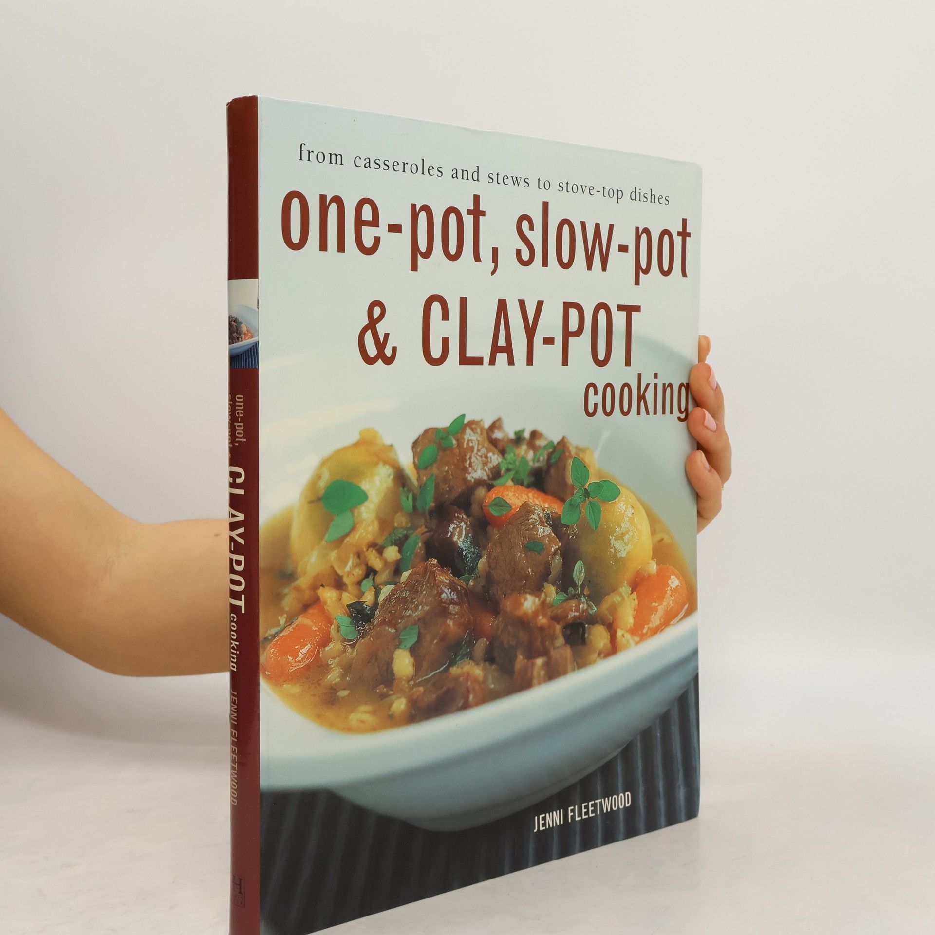 One-Pot, Slow-Pot & Clay-Pot Cookbook