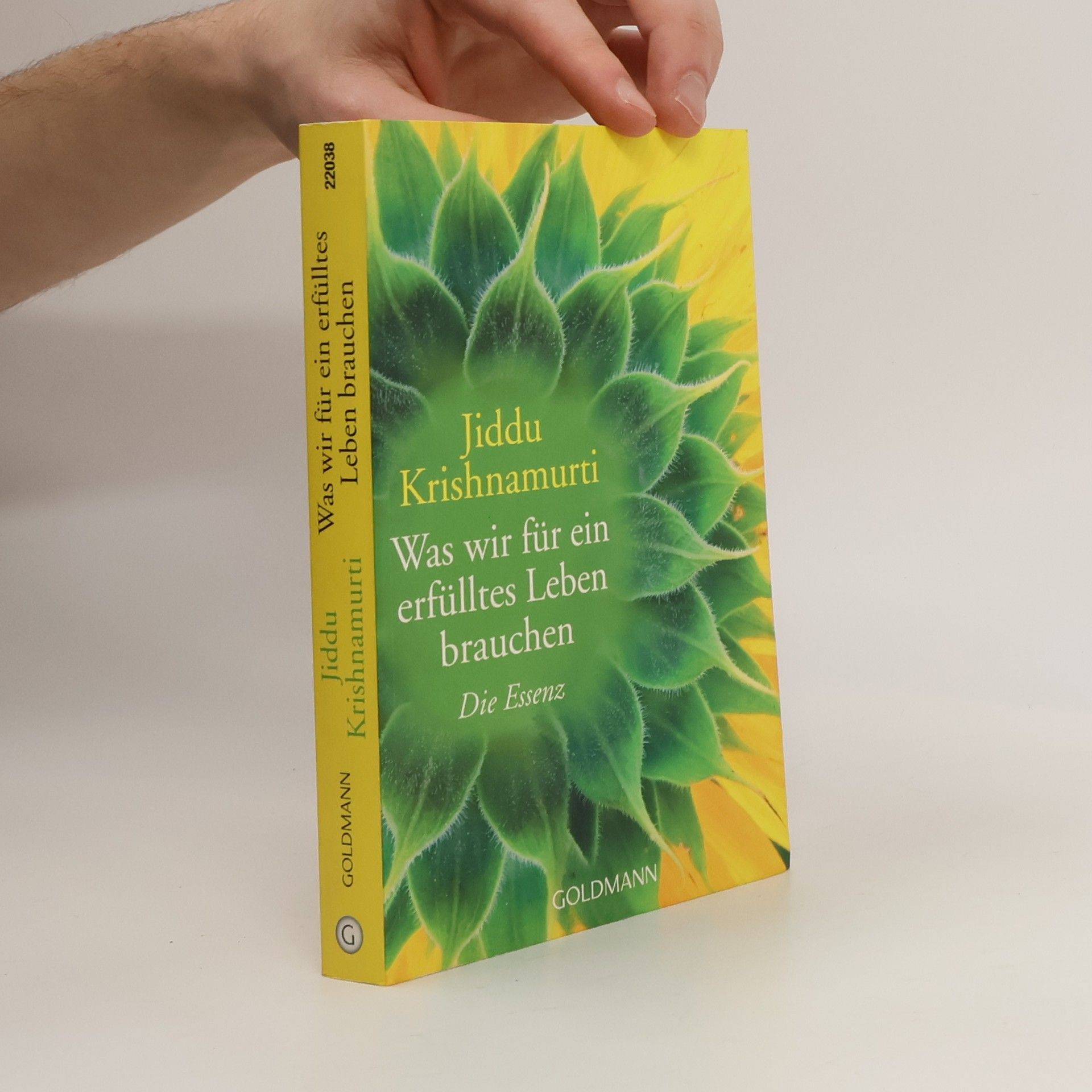 Jiddu Krishnamurti Was wir für ein erfülltes Leben brauchen