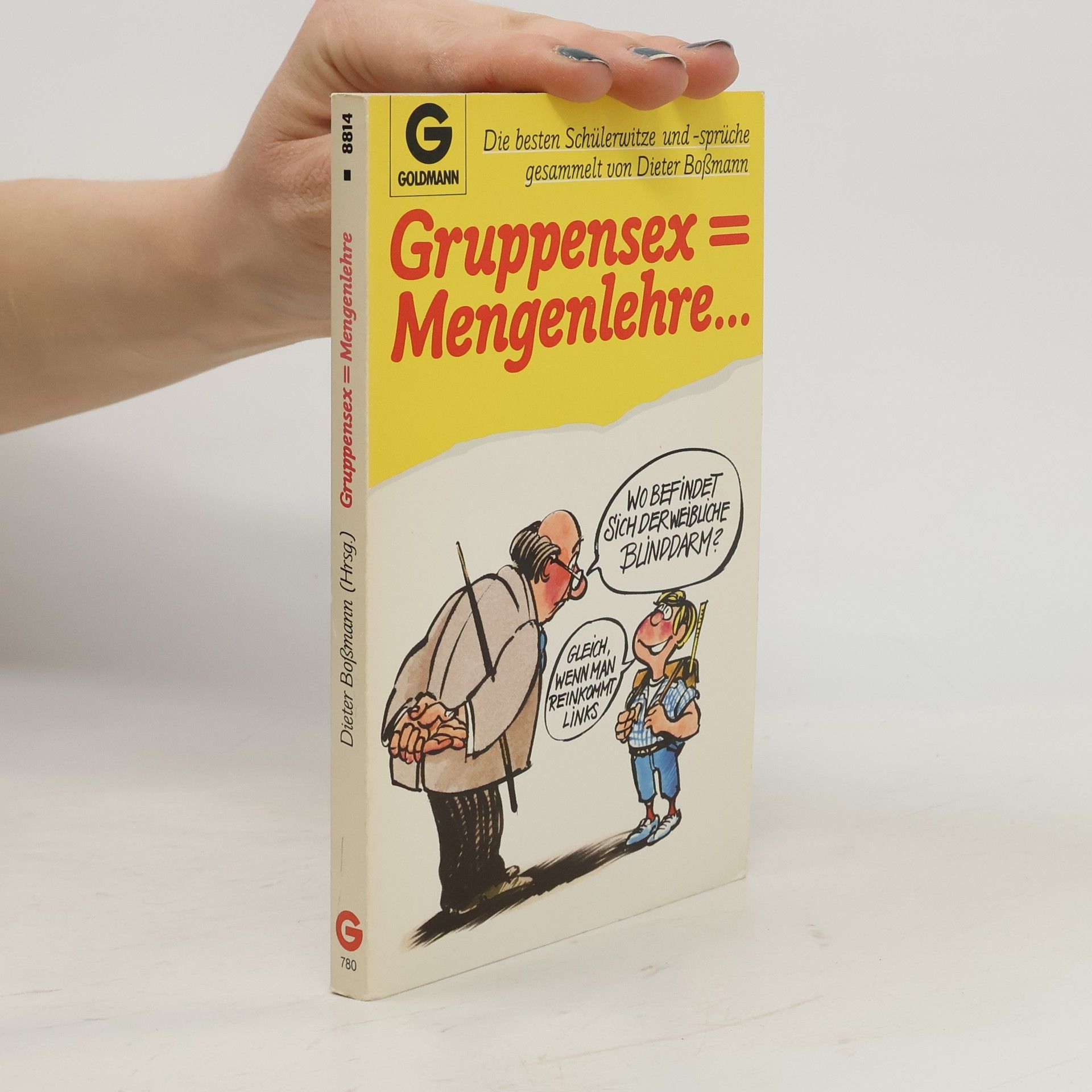 Dieter Boßmann Goldmann Allgemeine Reihe: Gruppensex = Mengenlehre