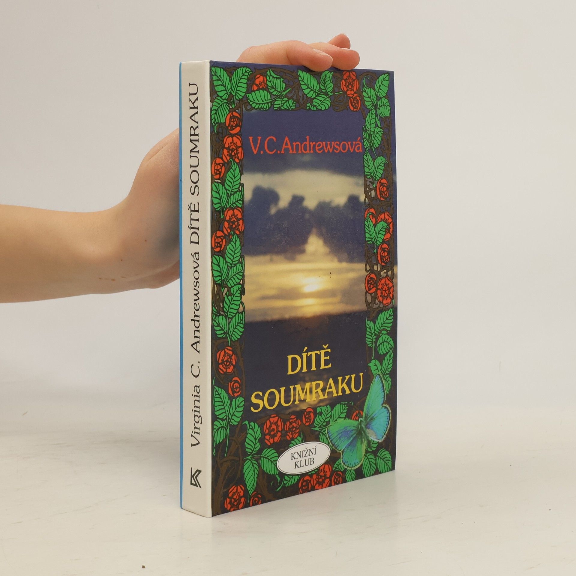 Virginia Cleo Andrews Dítě soumraku: Třetí díl pětidílné rodinné ságy "Cutlerové"