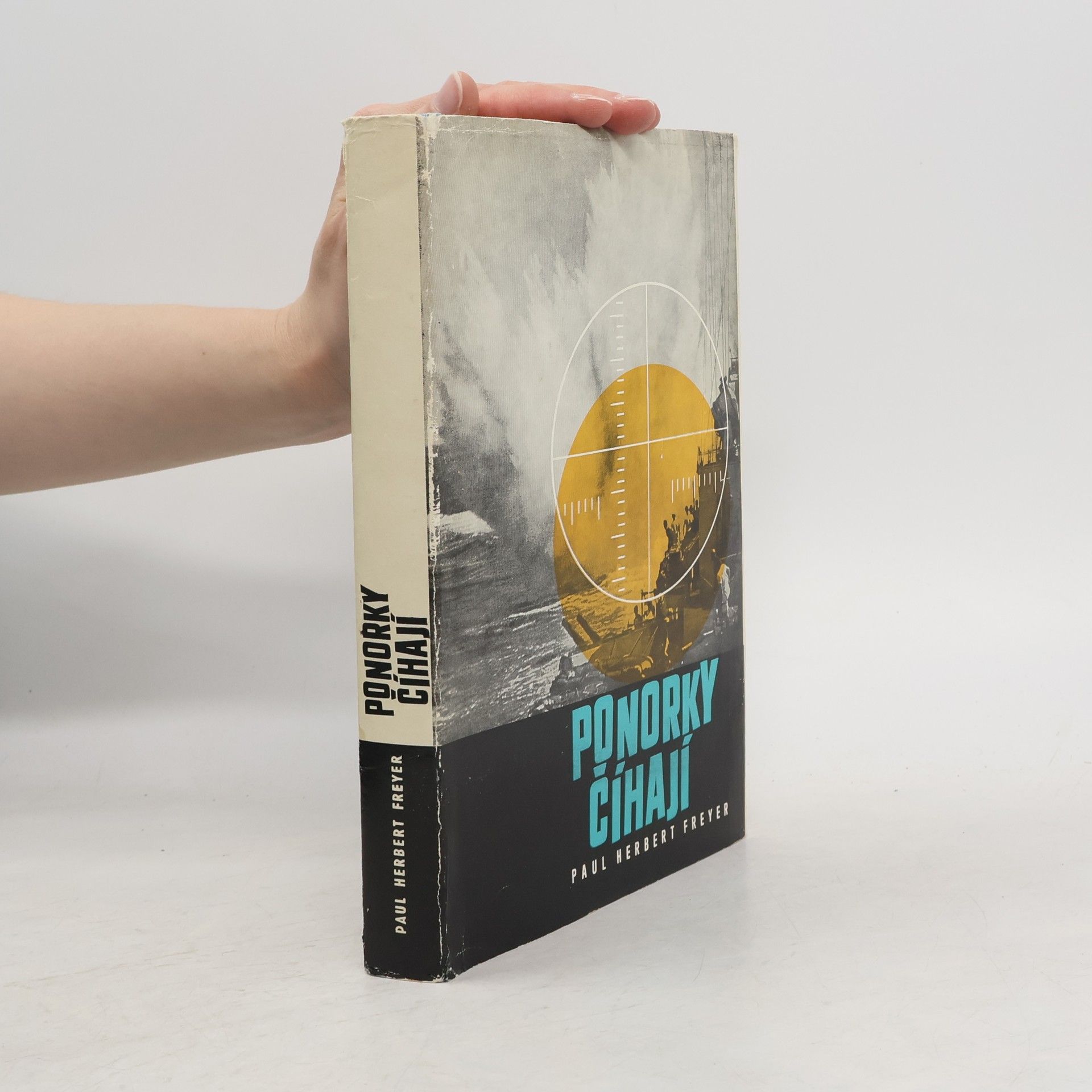 Paul-Herbert Freyer Ponorky číhají