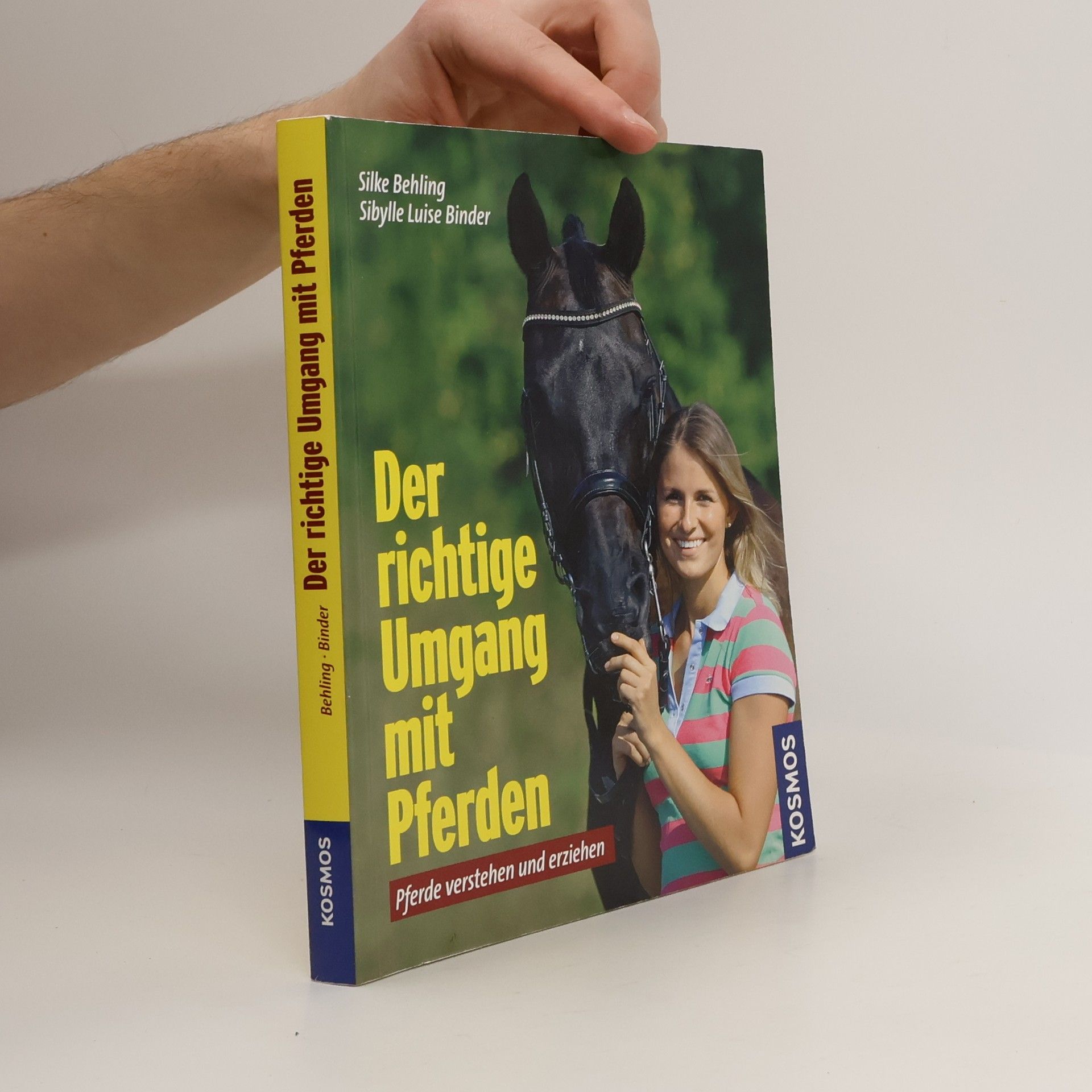 Sibylle Luise Binder Der richtige Umgang mit Pferden