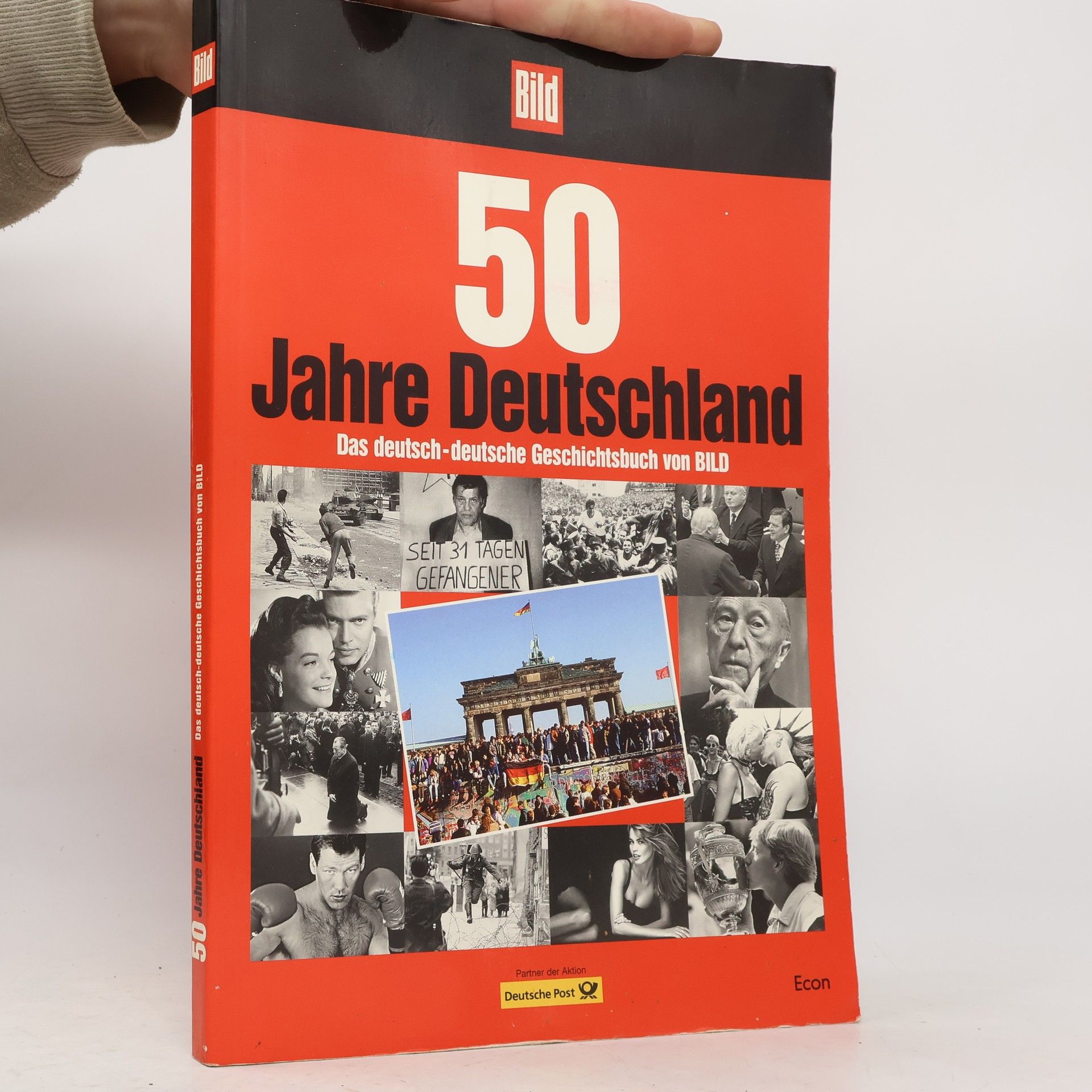 Louis Edmund Hagen 50 Jahre Deutschland. Das deutsch-deutsche Geschichtsbuch von Bild