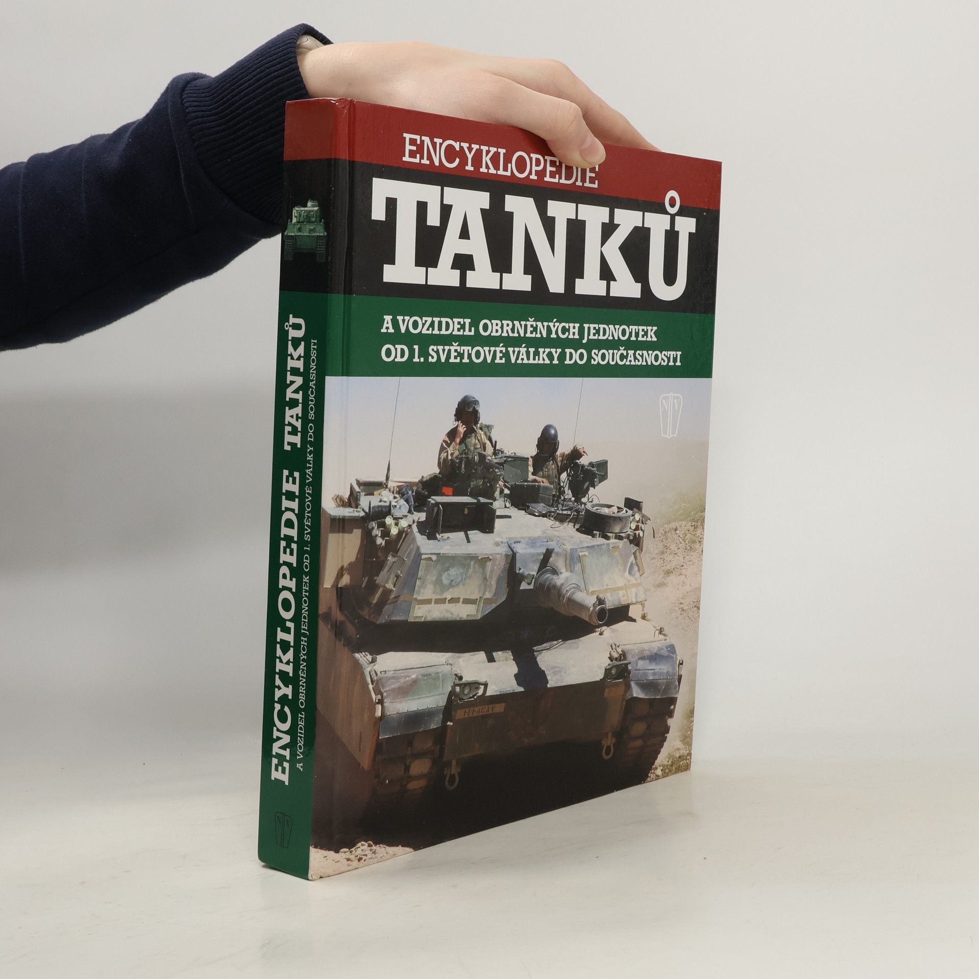 Various authors Encyklopedie tanků a vozidel obrněných jednotek od 1. světové války do současnosti
