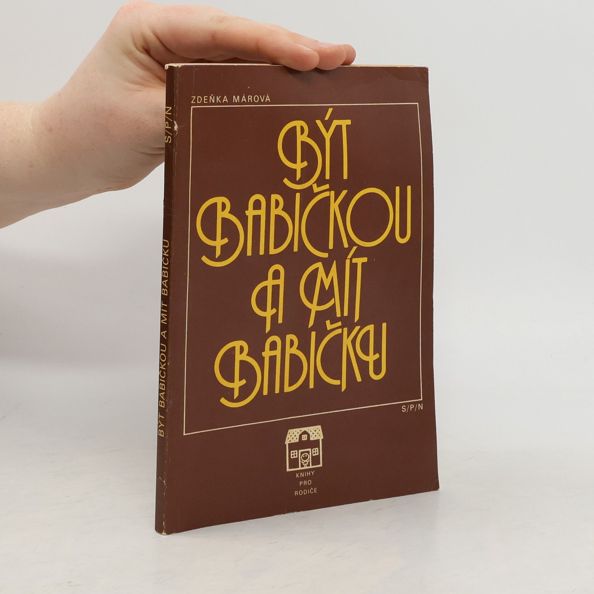 Zdeňka Márová Být babičkou a mít babičku