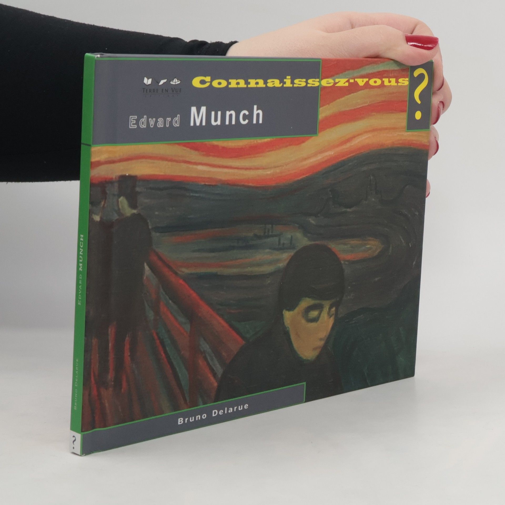 Bruno Delarue Connaissez-vous Edvard Munch ?