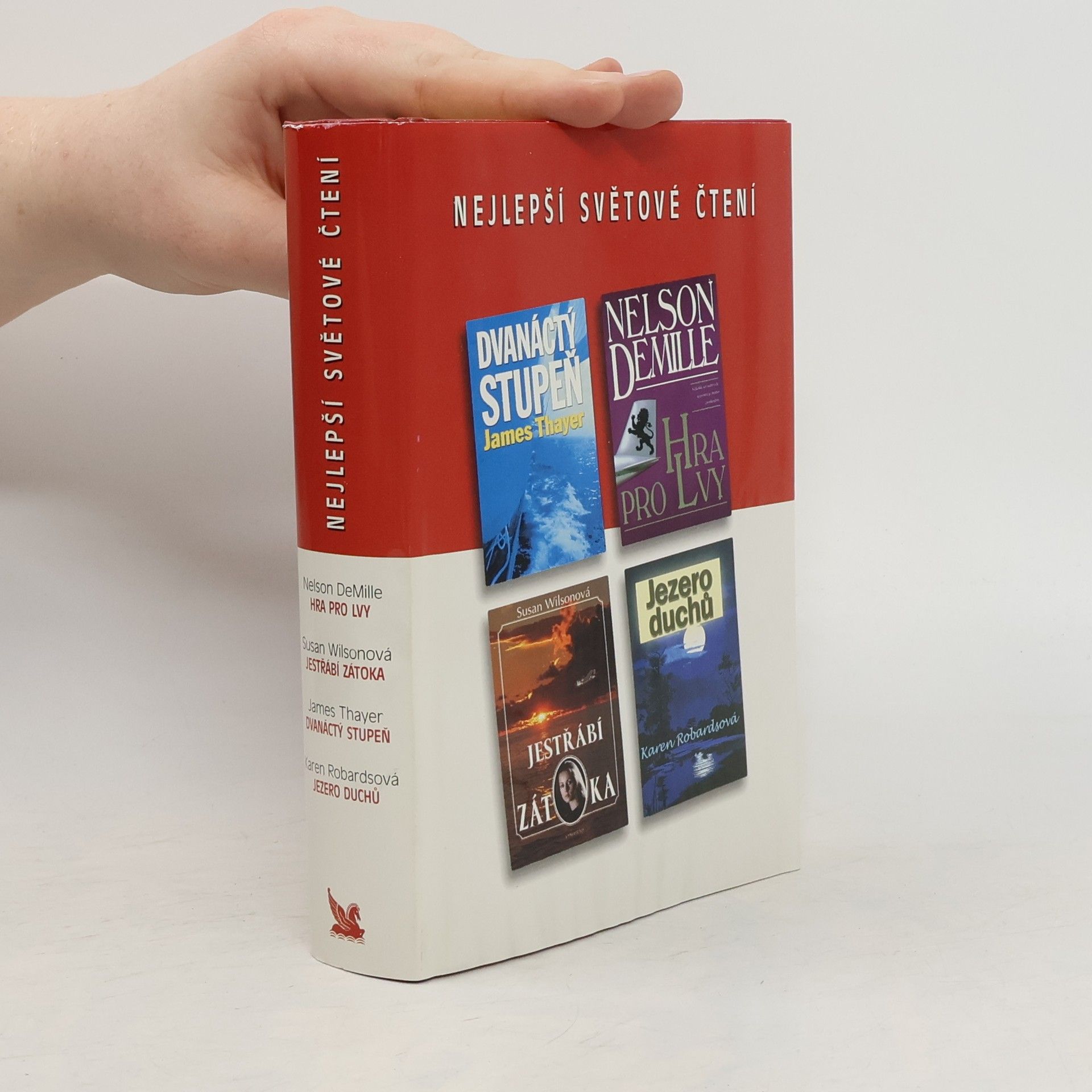 Nelson DeMille Nejlepší světové čtení. Dvanáctý stupeň. Hra pro lvy. Jestřábí zátoka. Jezero duchů