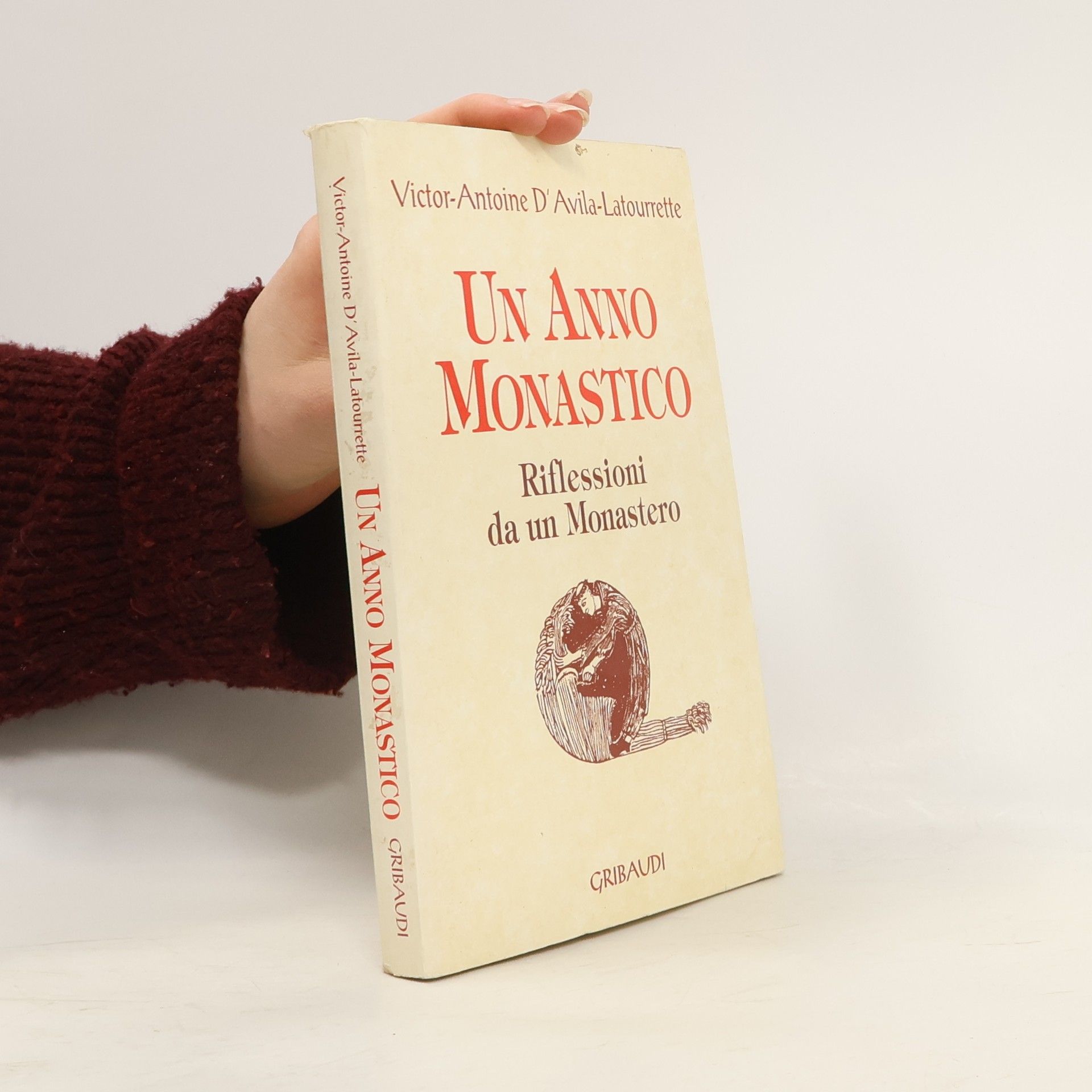 Victor-Antoine D'Avila-Latourrette Un anno monastico. Riflessioni da un monastero