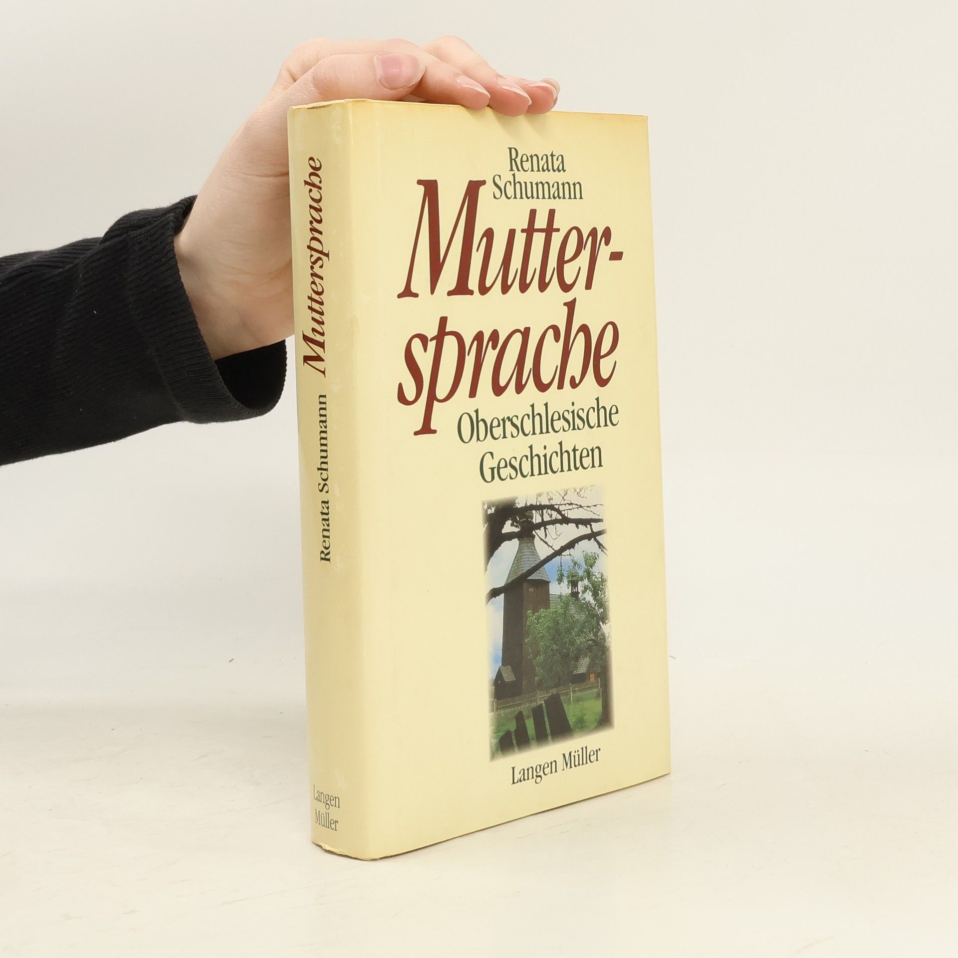 Renata Schumann Muttersprache - Oberschlesische Geschichten