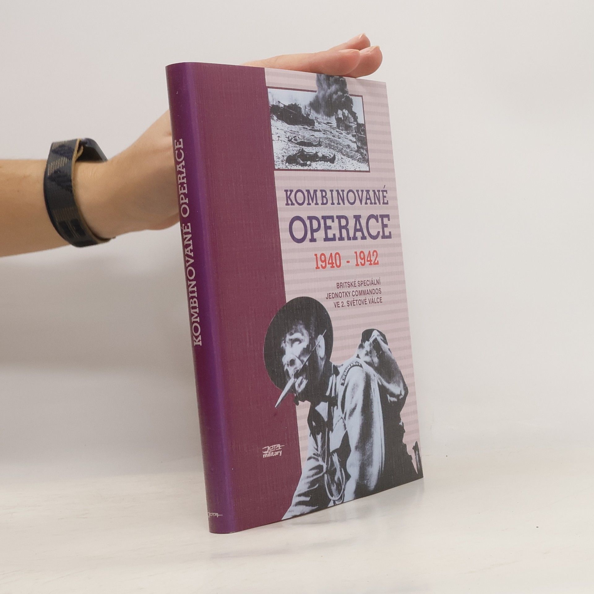 Jan Břečka Kombinované operace 1940-1942. Britské speciální jednotky Commandos ve 2. světové válce