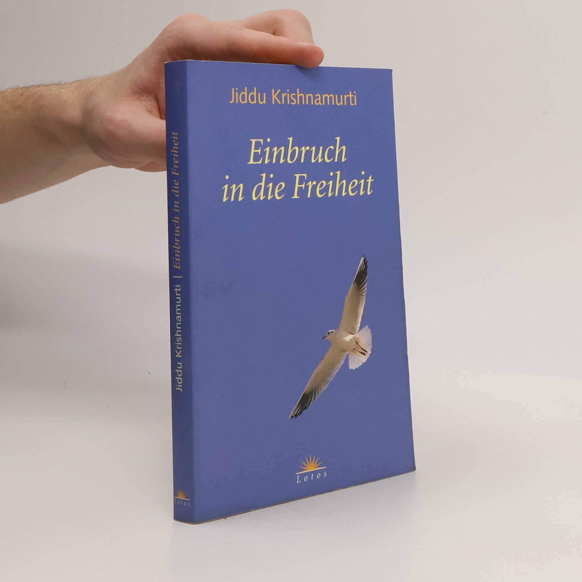 Jiddu Krishnamurti Einbruch in die Freiheit