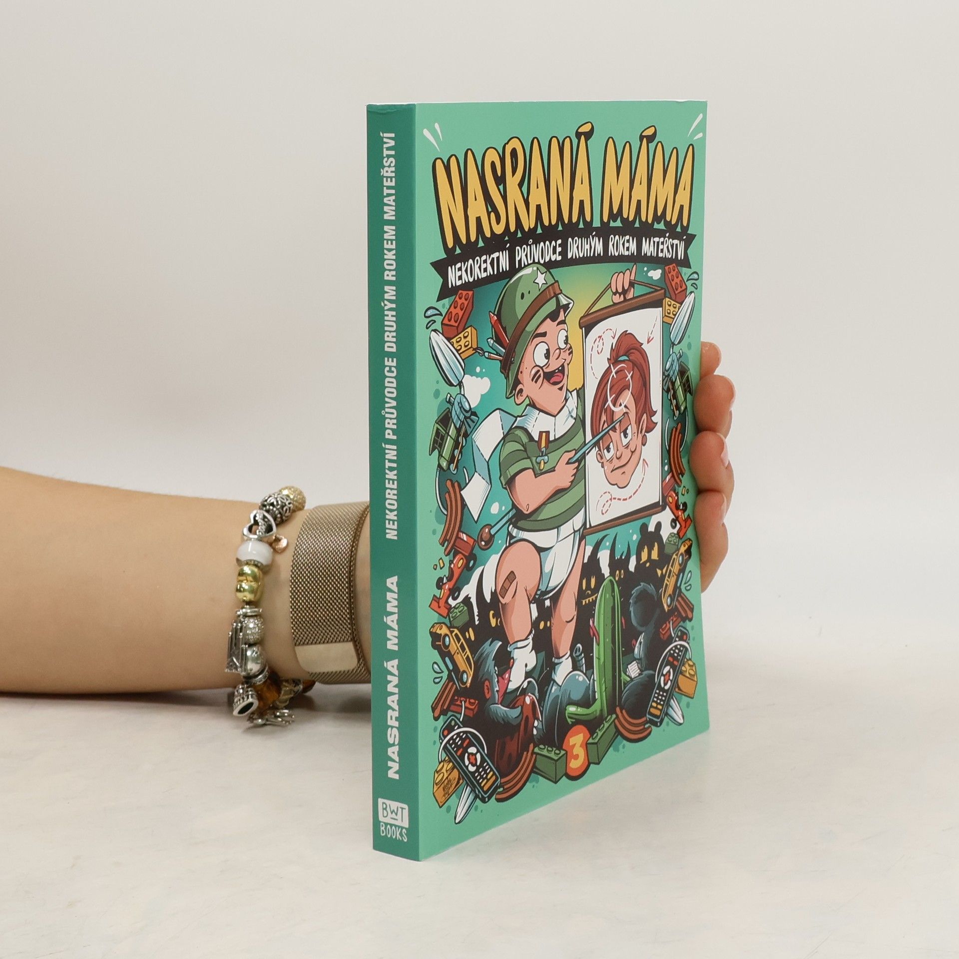 Nasraná máma. Nekorektní průvodce druhým rokem mateřství