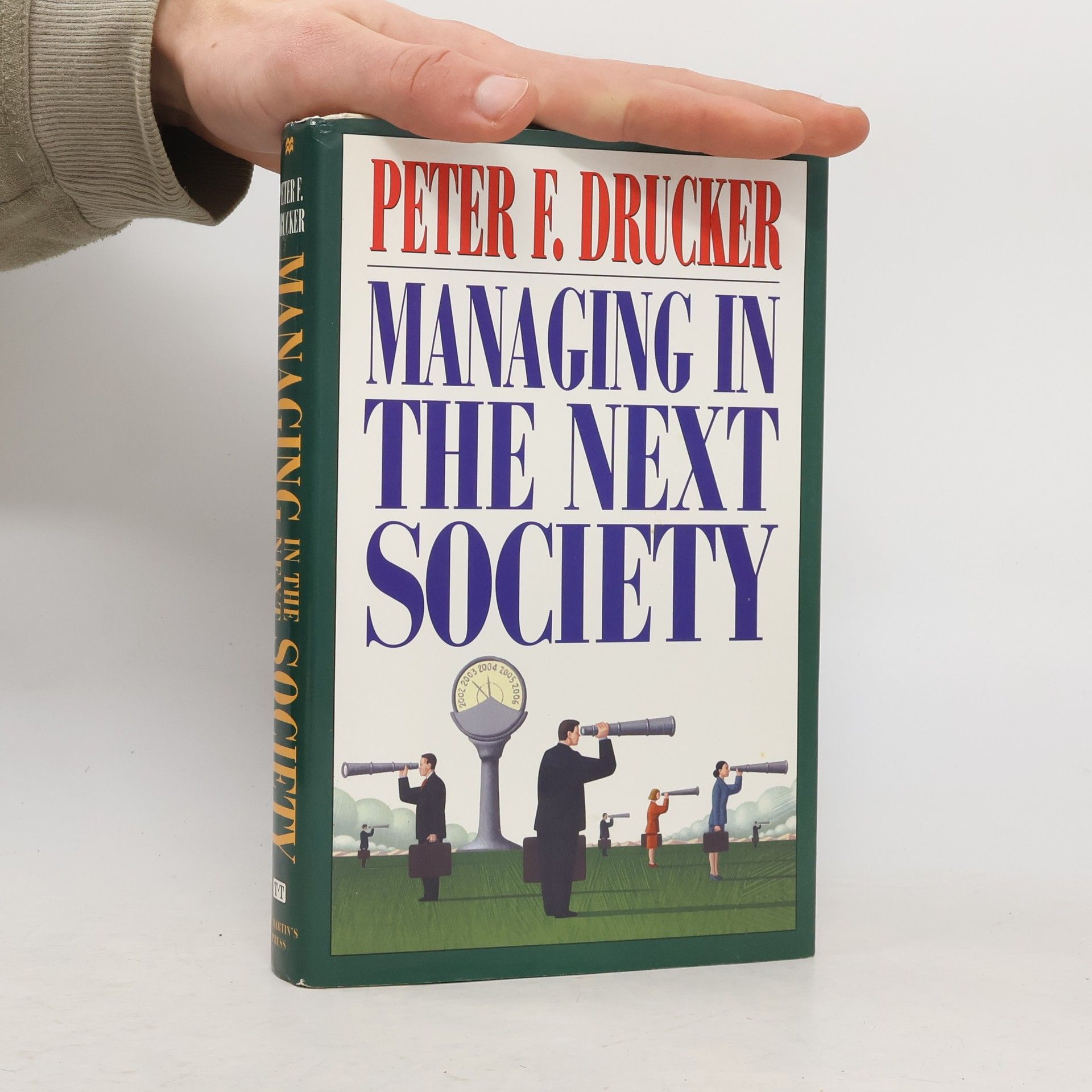 Peter Drucker Managing in the Next Society