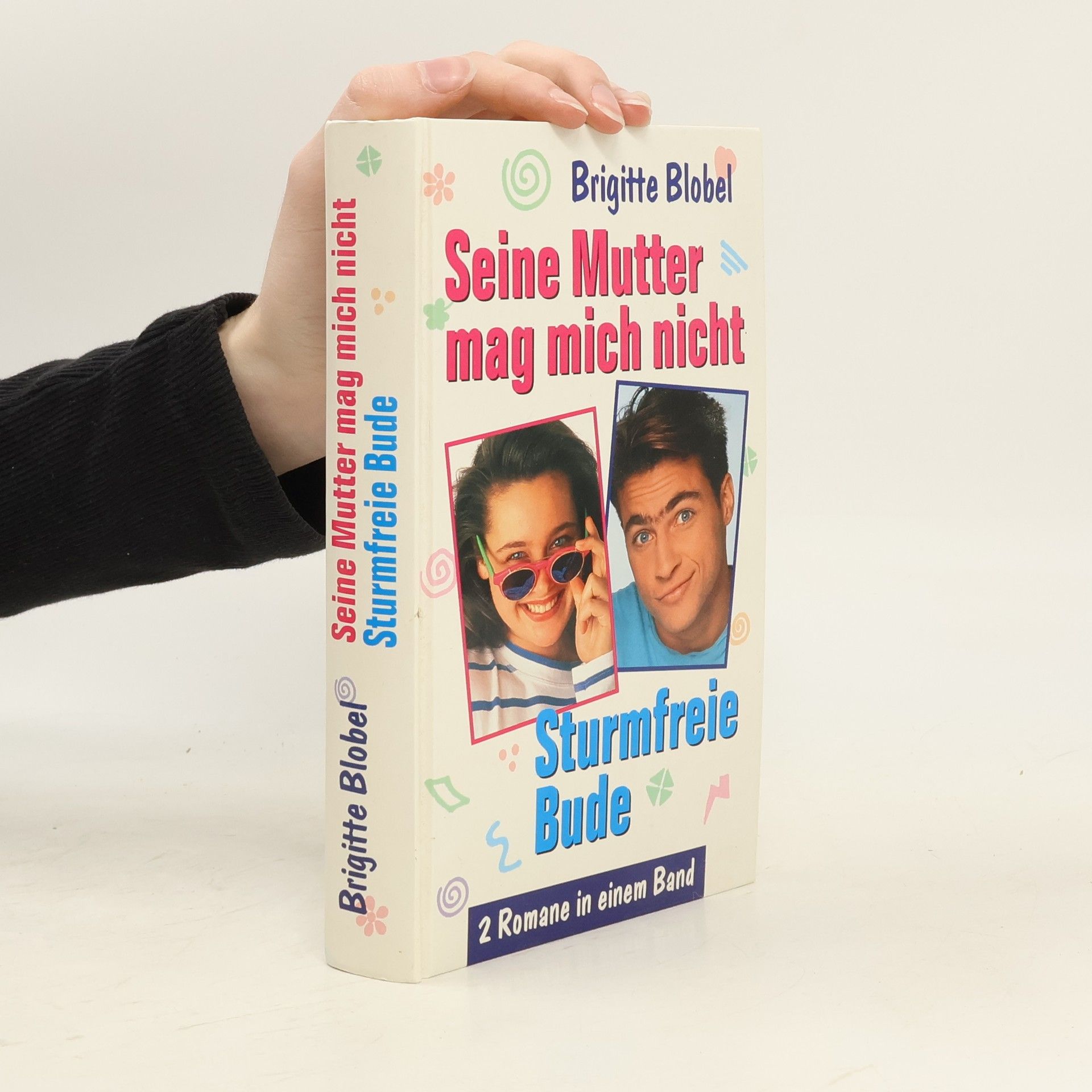 Blobel Brigitte Seine Mutter mag mich nicht. Sturmfreie Bude. 2 Romane in einem Band.