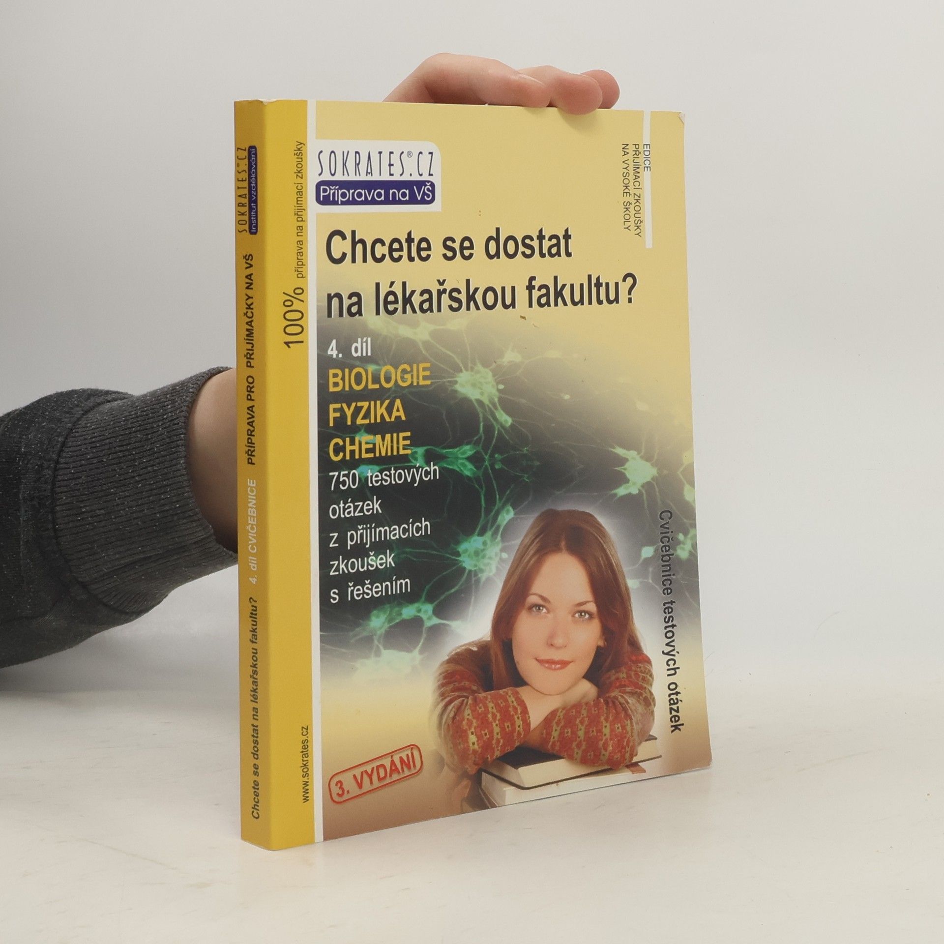 Iveta Fryšová Chcete se dostat na lékařskou fakultu? 4. Biologie, fyzika, chemie