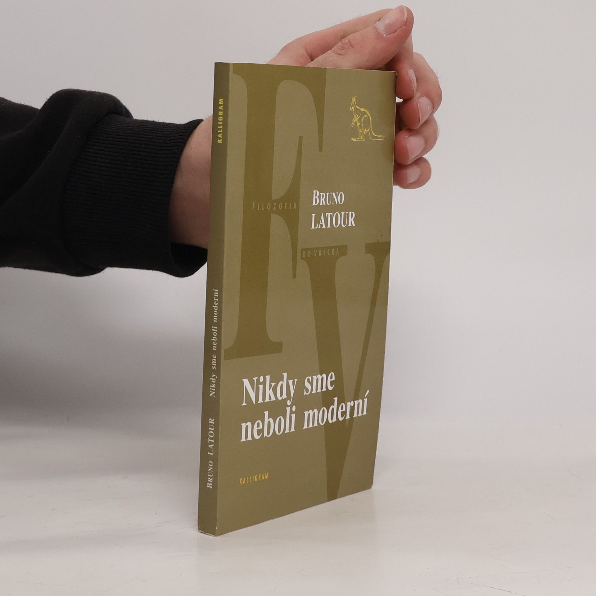 Bruno Latour Nikdy sme neboli moderní