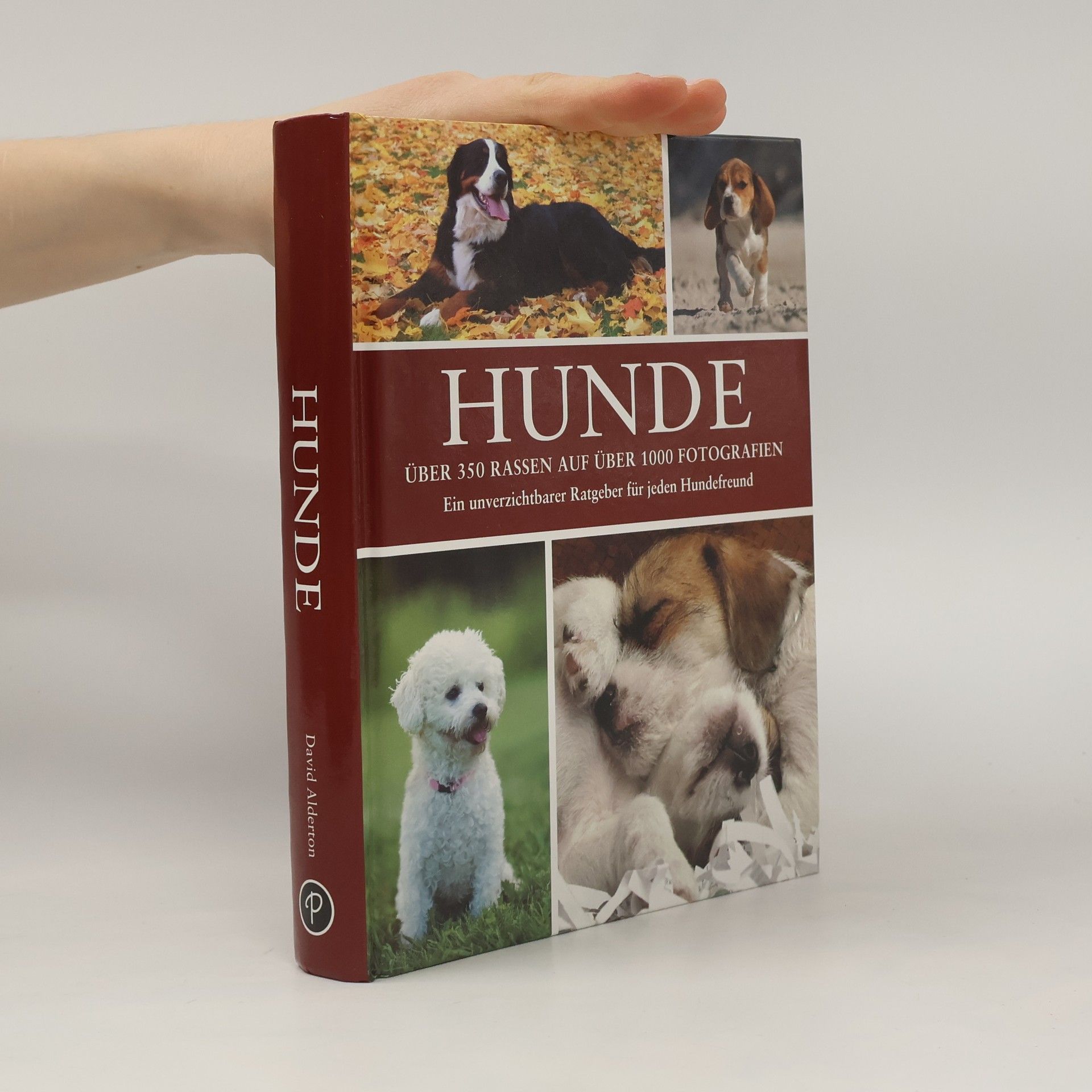 David Alderton Hunde. Über 350 Rassen auf über 1000 Fotografien