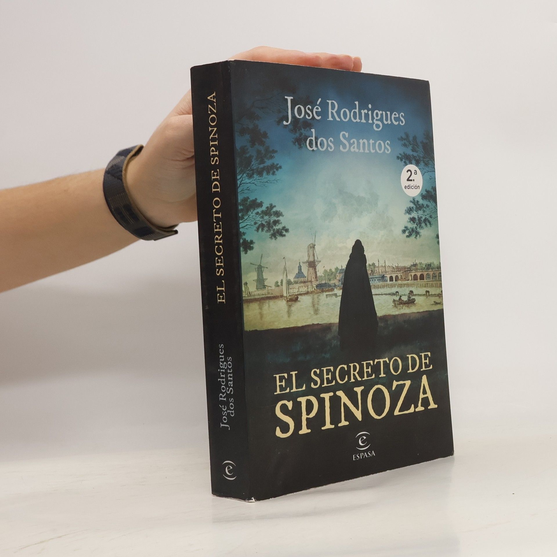 José Rodrigues dos Santos Espasa Narrativa: El secreto de Spinoza - 2ª edición