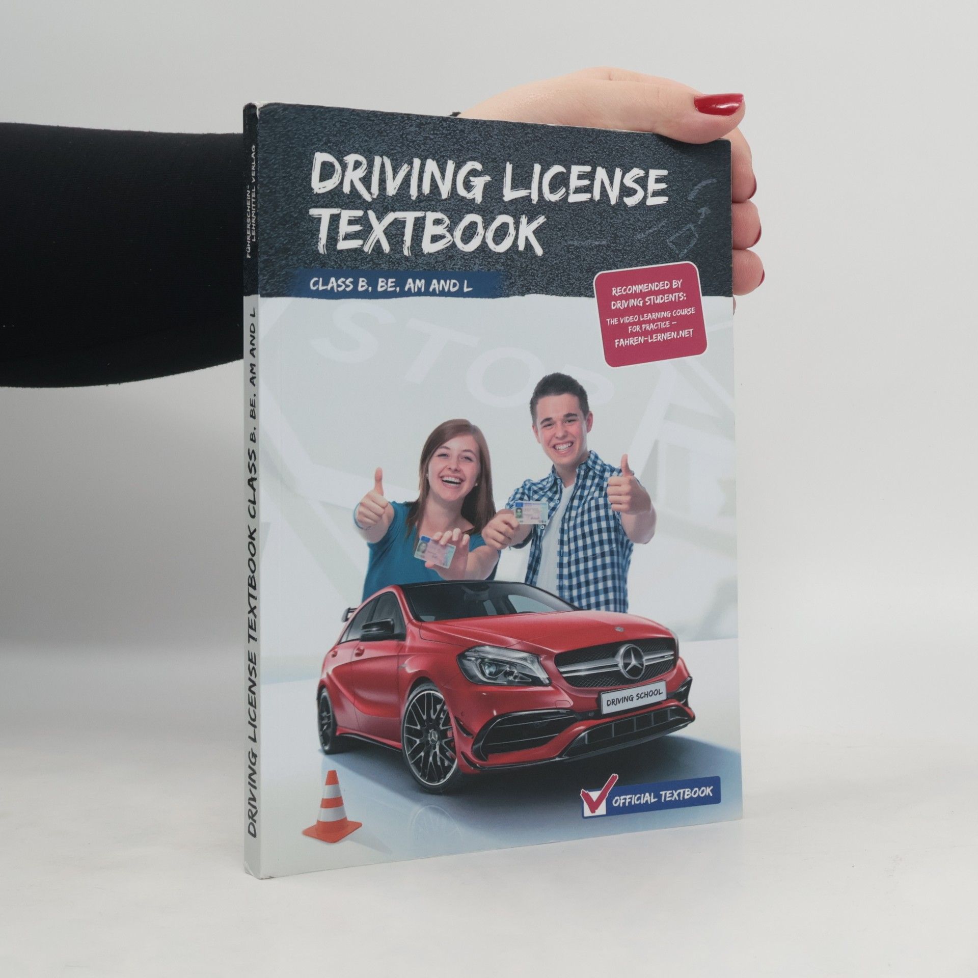 Autorenkollektiv Driving License Textbook. Class B, Be, Am and L