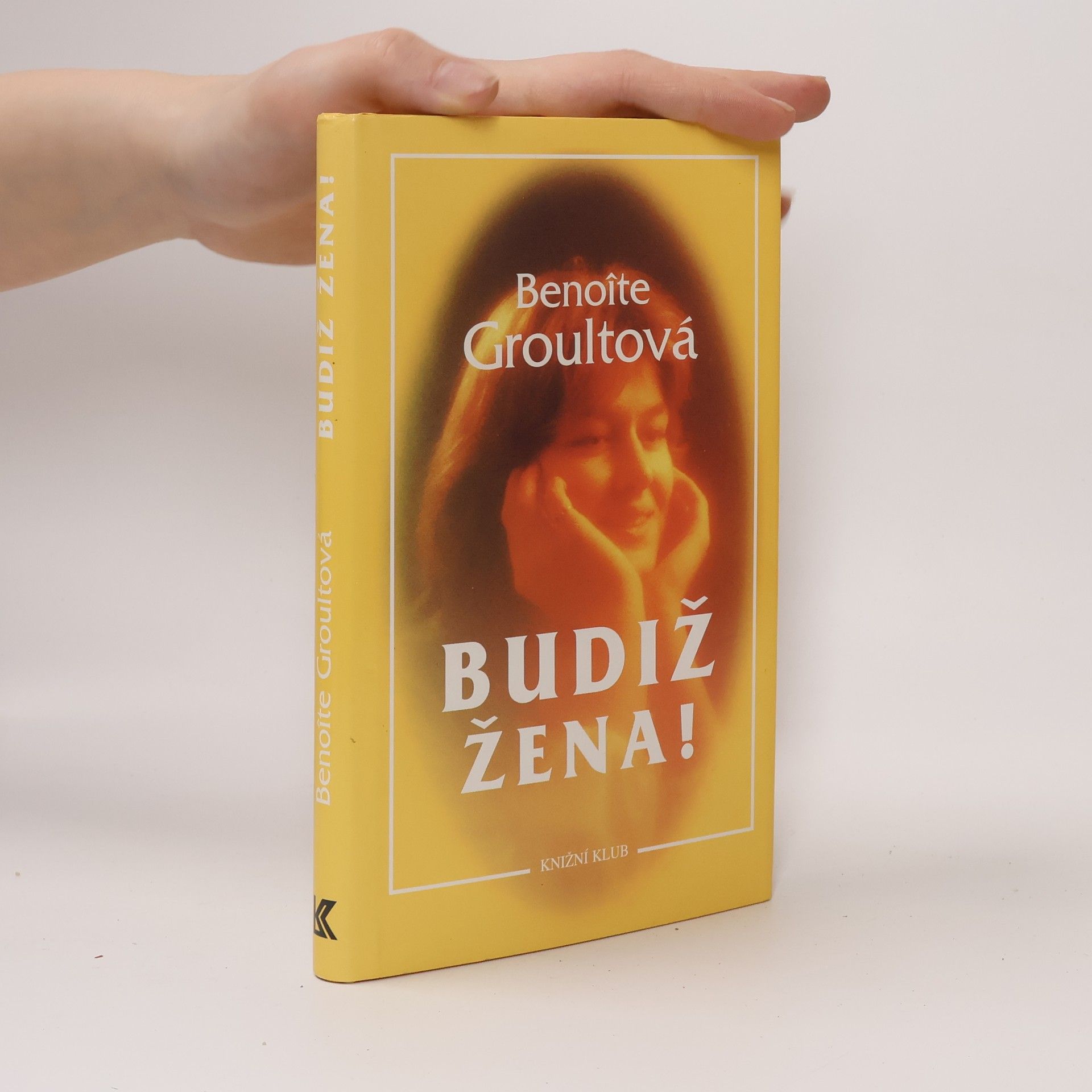 Benoîte Groult Budiž žena!