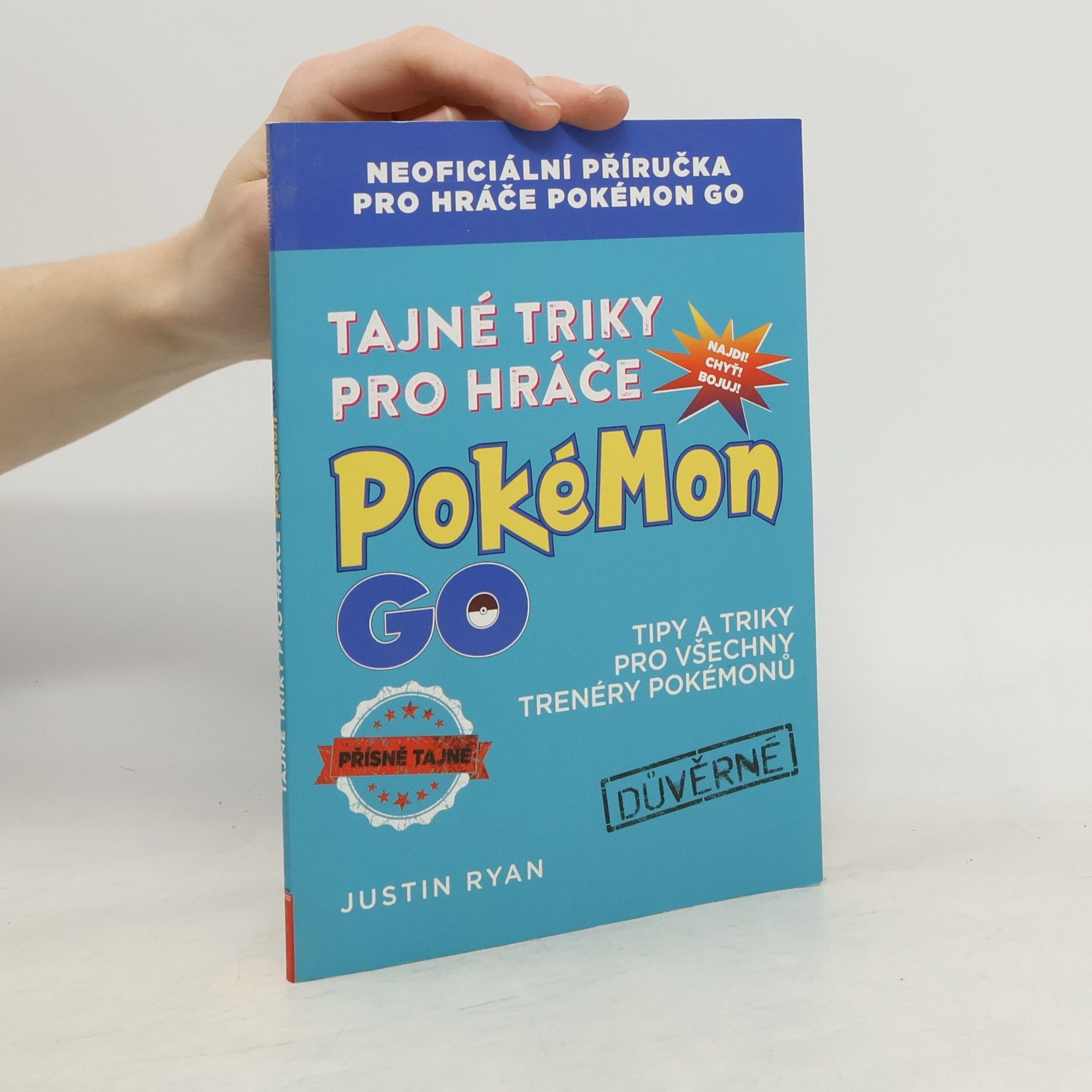 Justin Ryan Tajné triky pro hráče Pokémon GO