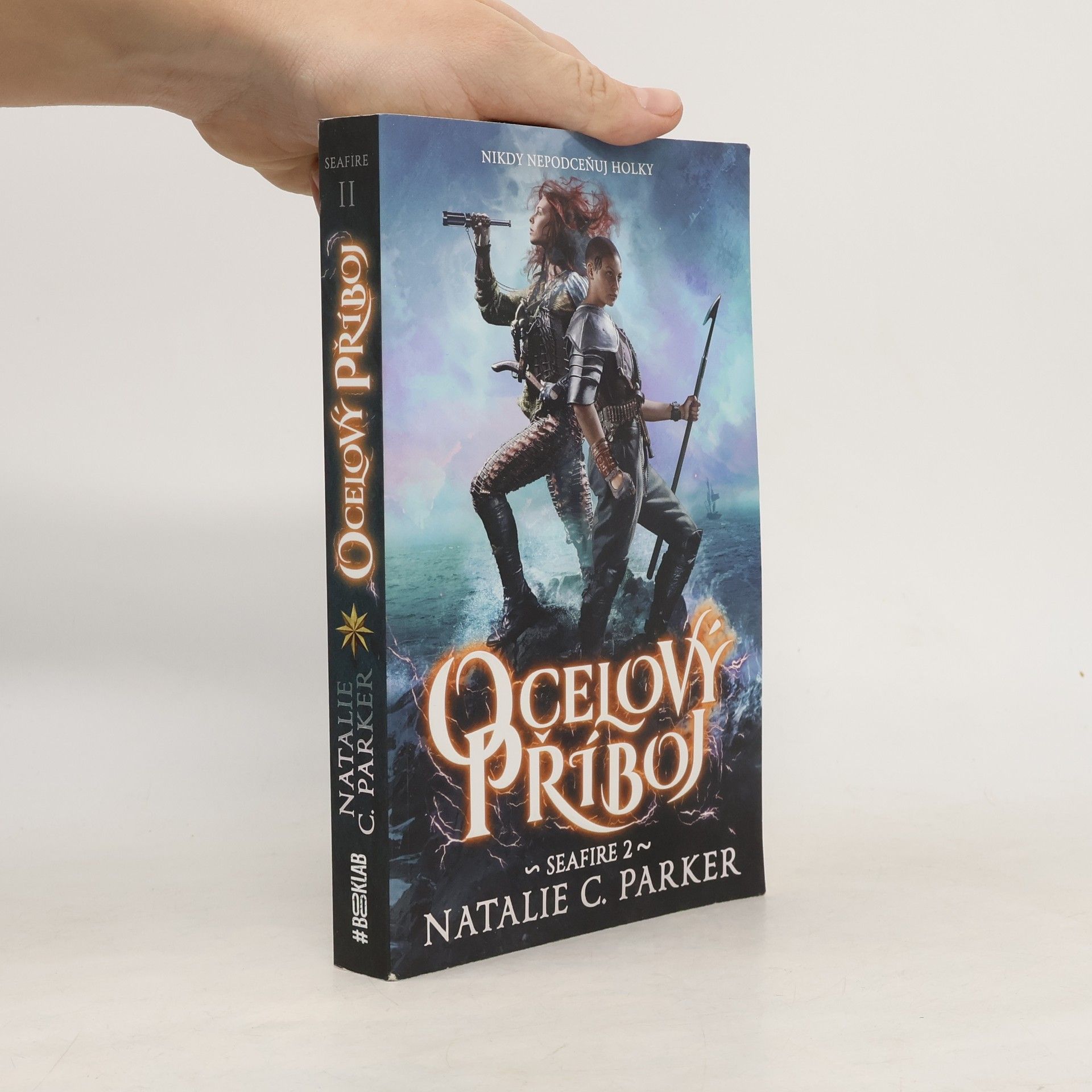 Natalie C. Parker Ocelový příboj