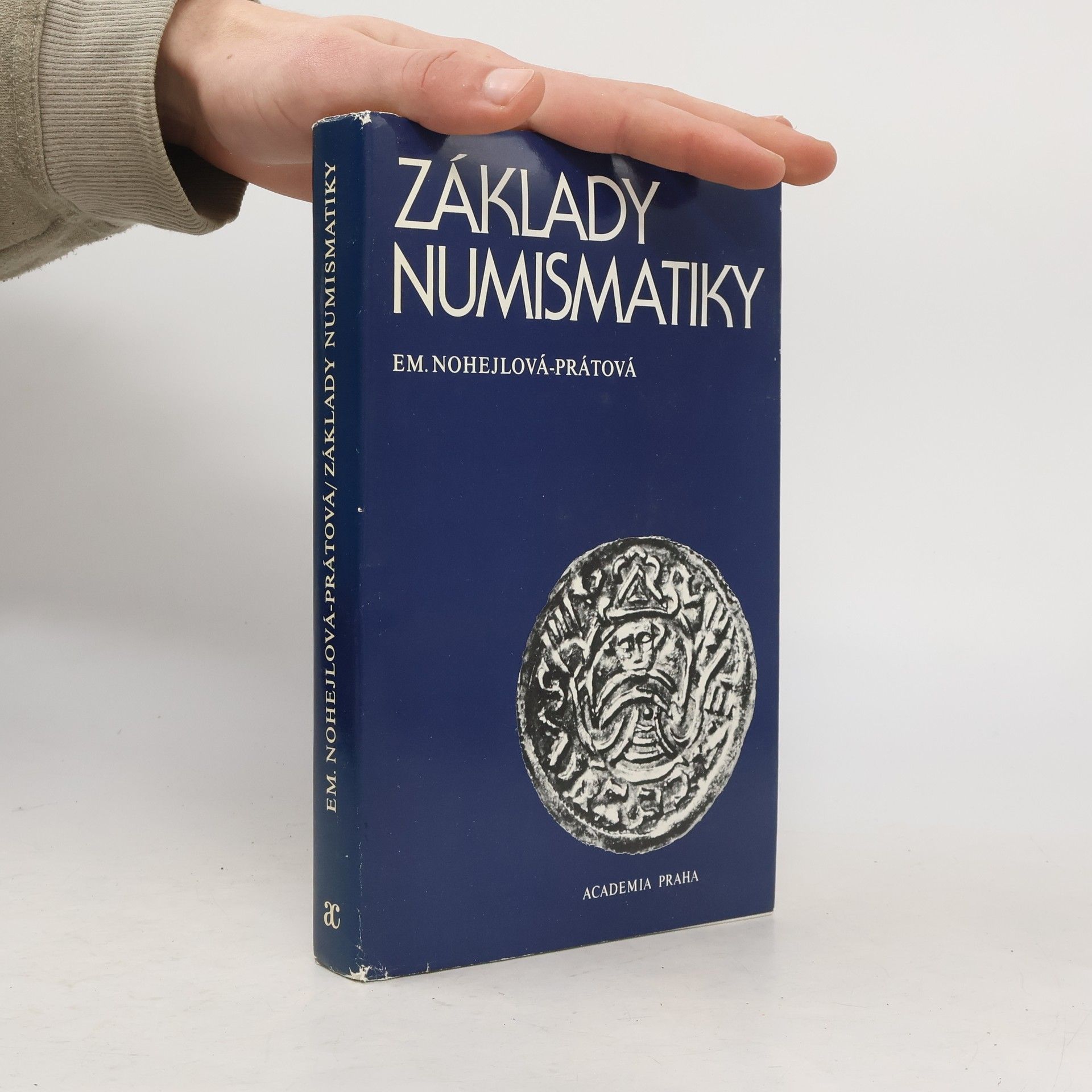 Emanuela Nohejlová Prátová Základy numismatiky
