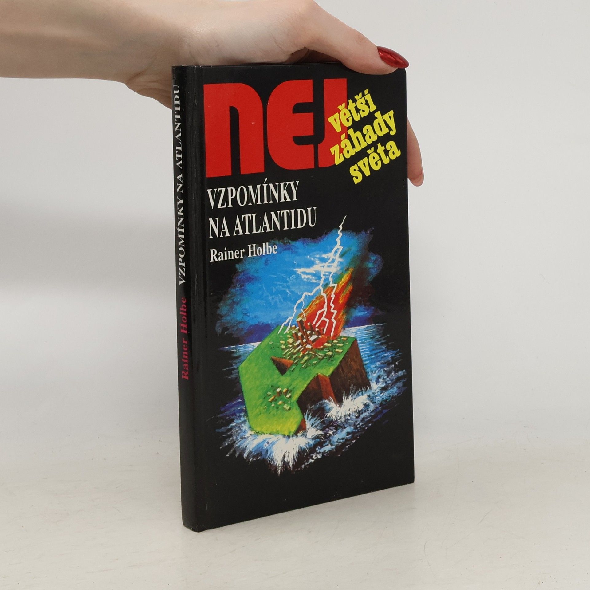 Rainer Holbe Vzpomínky na Atlantidu