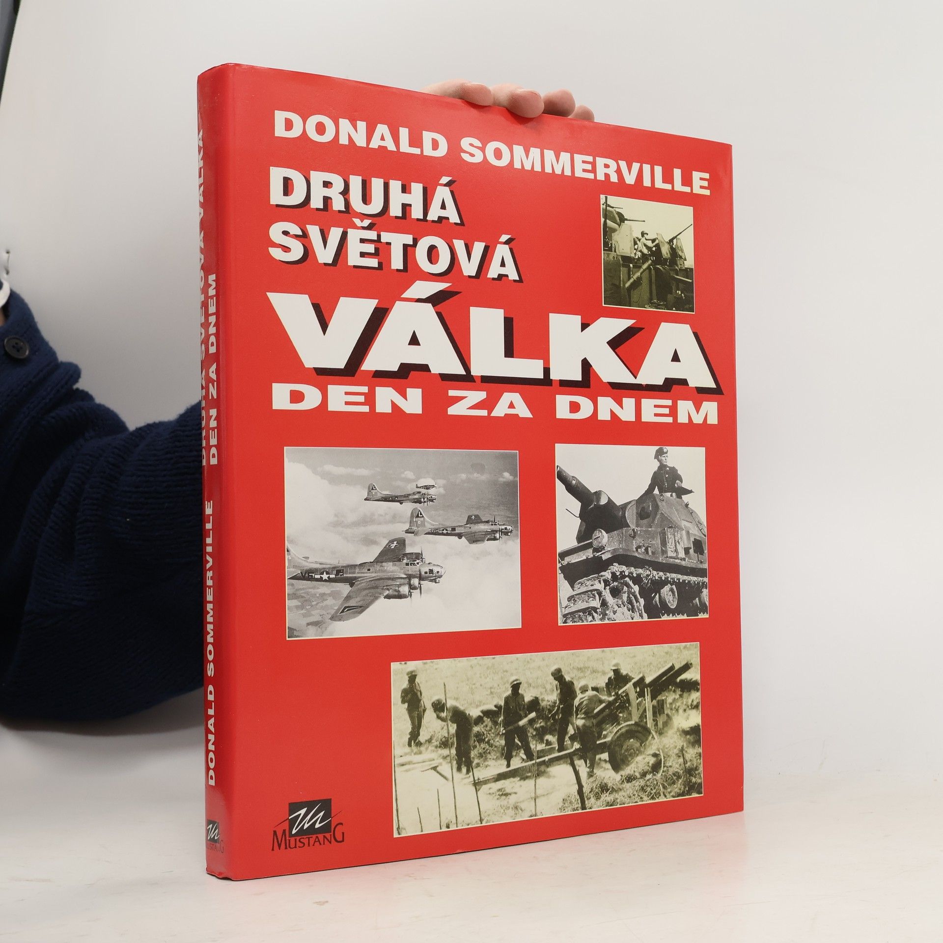 Donald Sommervile Druhá světová válka - den za dnem