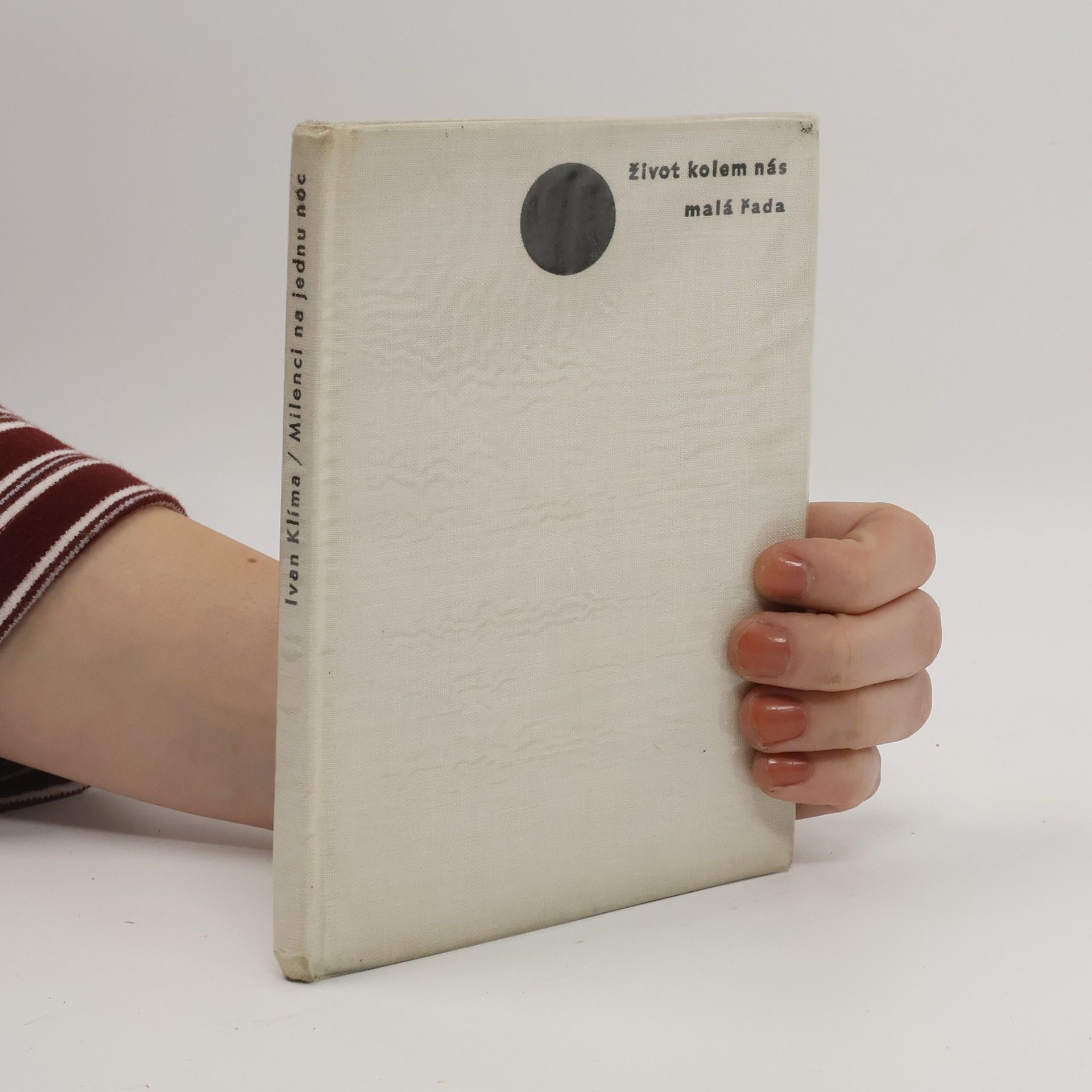Ivan Klíma Život kolem nás. Malá řada