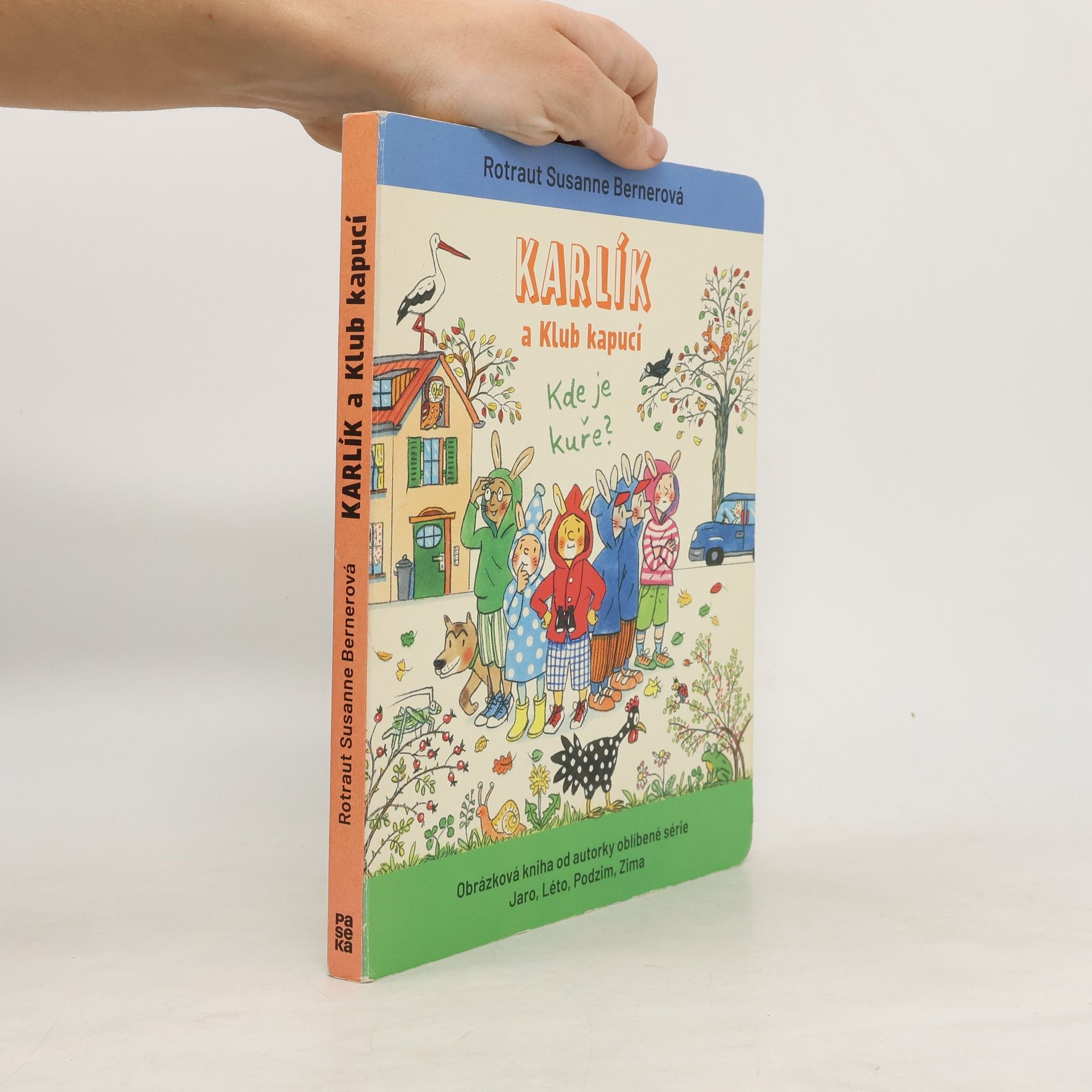 Rotraut Susanne Berner Karlík a Klub kapucí : kde je kuře?