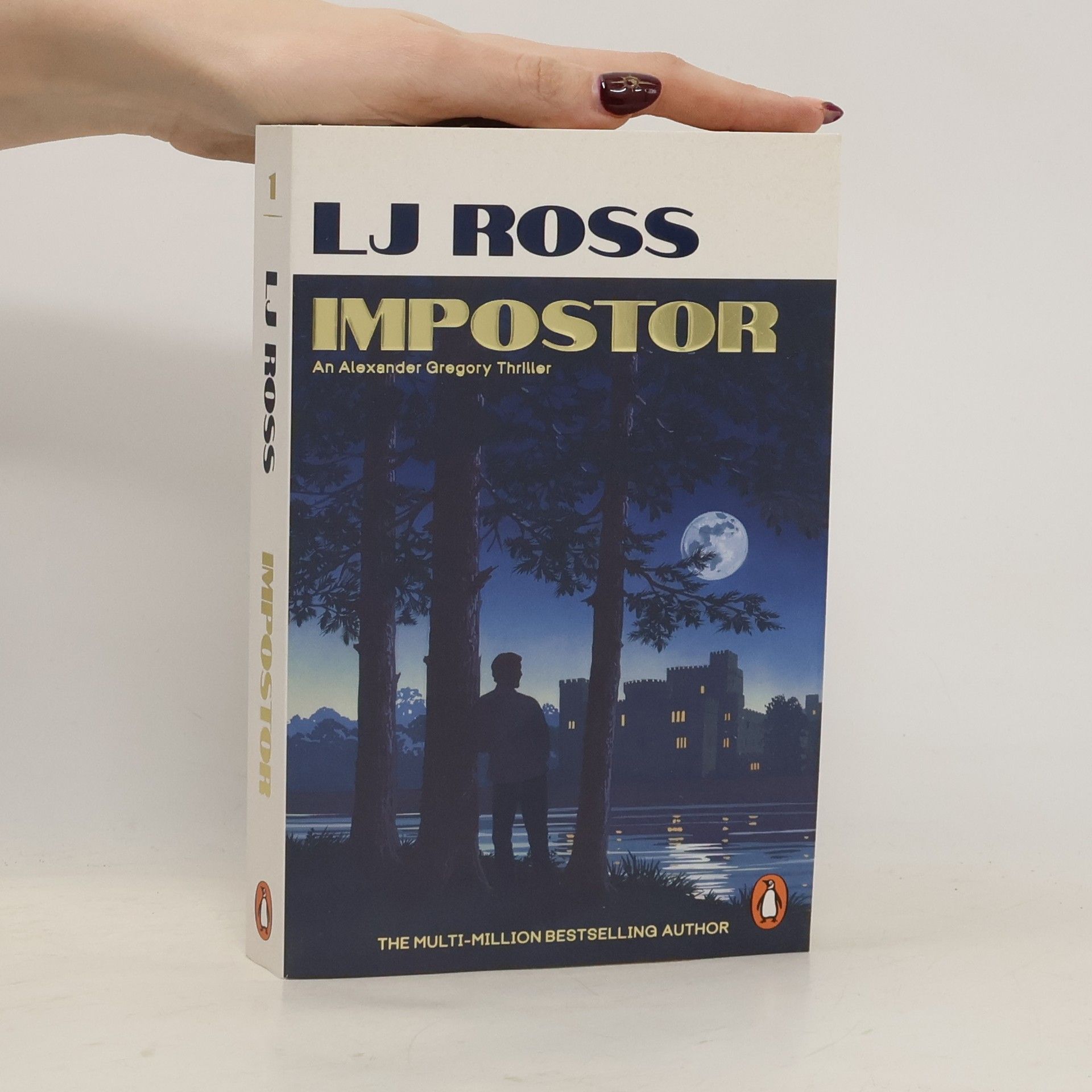 L. J. Ross The Alexander Gregory Thrillers - 1: Impostor