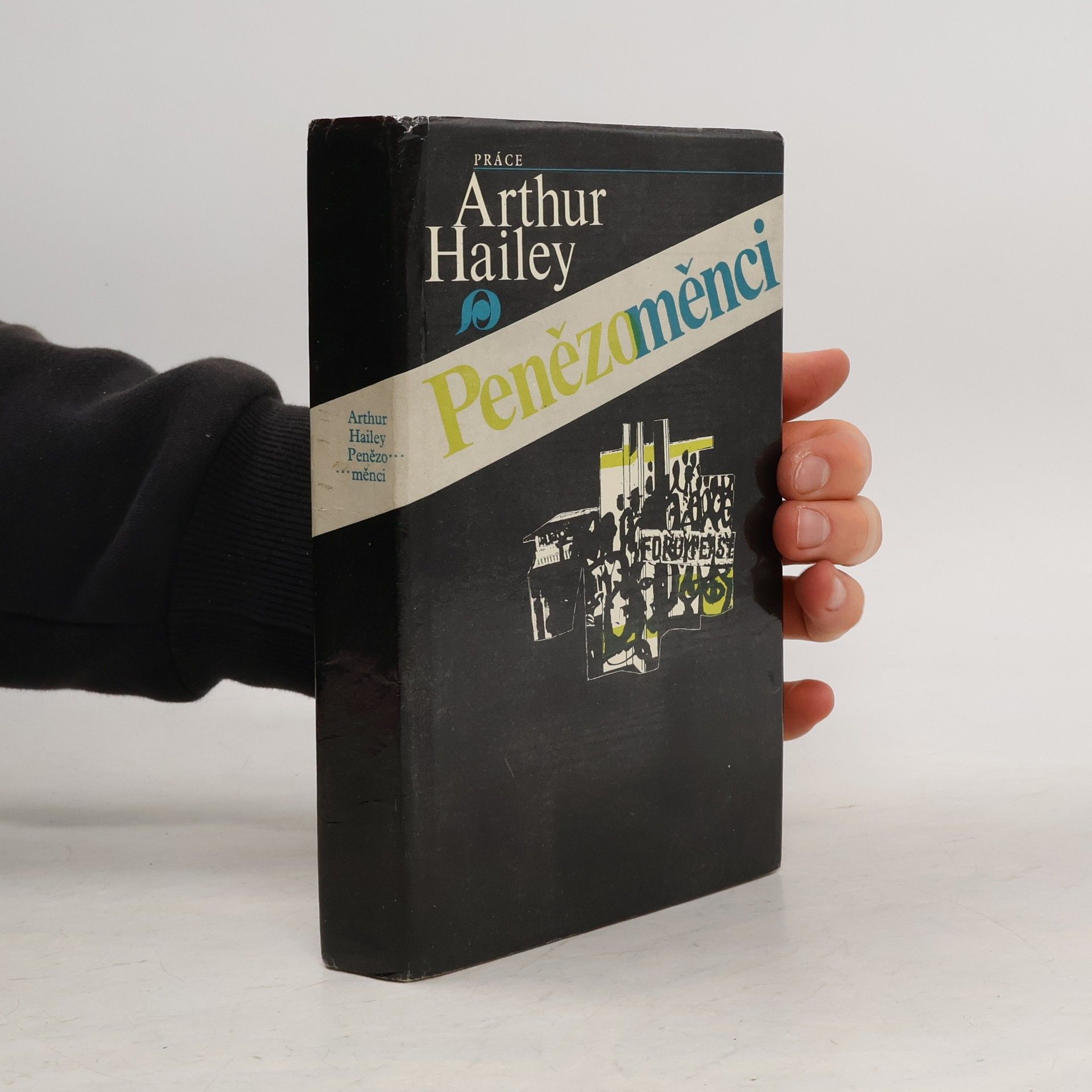 Arthur Hailey Penězoměnci