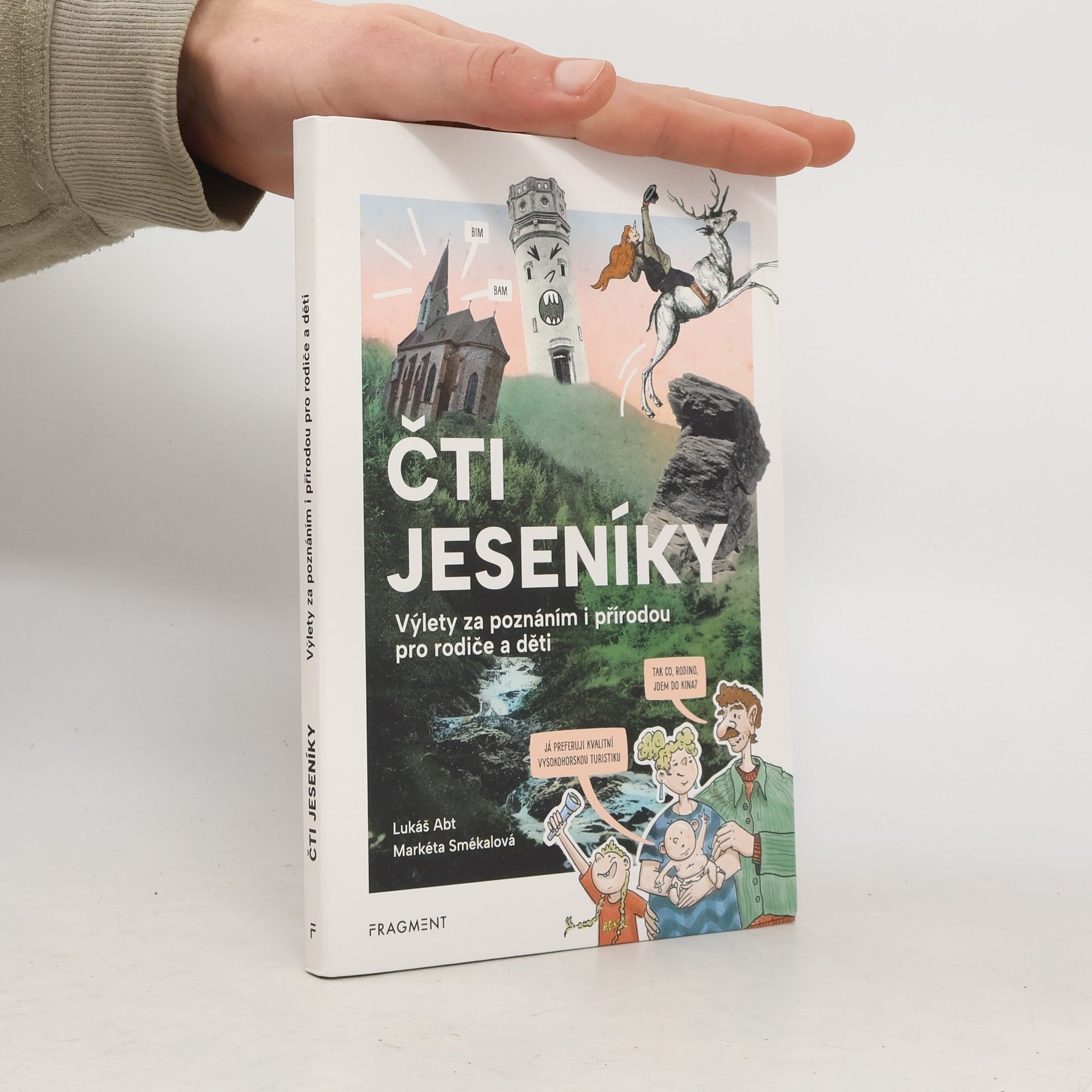 Lukáš Abt Čti Jeseníky : výlety za poznáním i přírodou pro rodiče a děti