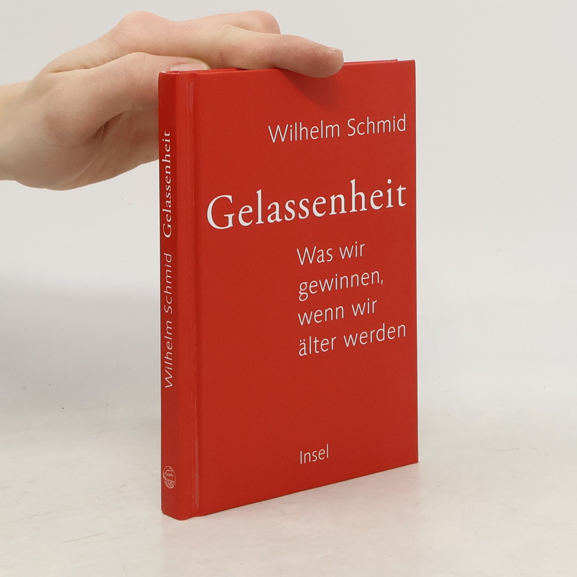 Wilhelm Schmidt-Thomé Gelassenheit. Was wir gewinnen, wenn wir älter werden
