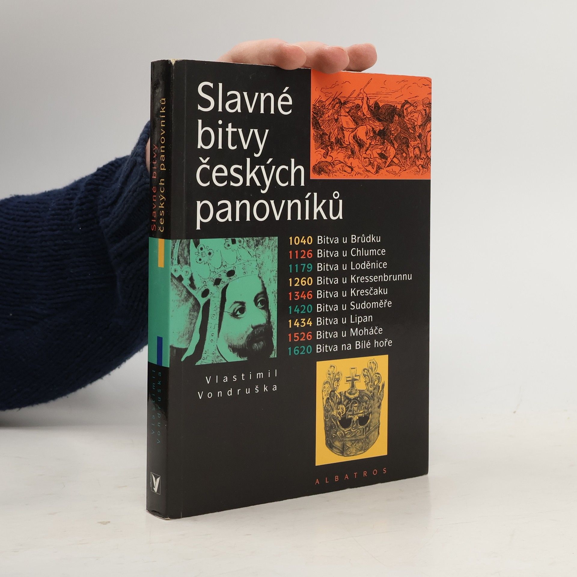 Vlastimil Vondruška Slavné bitvy českých panovníků