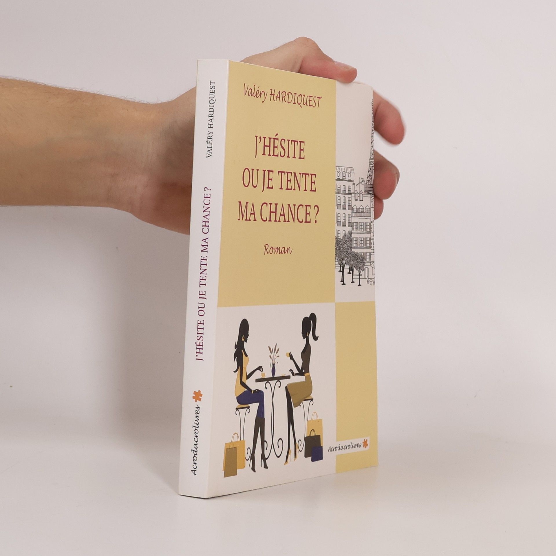 Valéry Hardiquest J'hésite ou je tente ma chance?